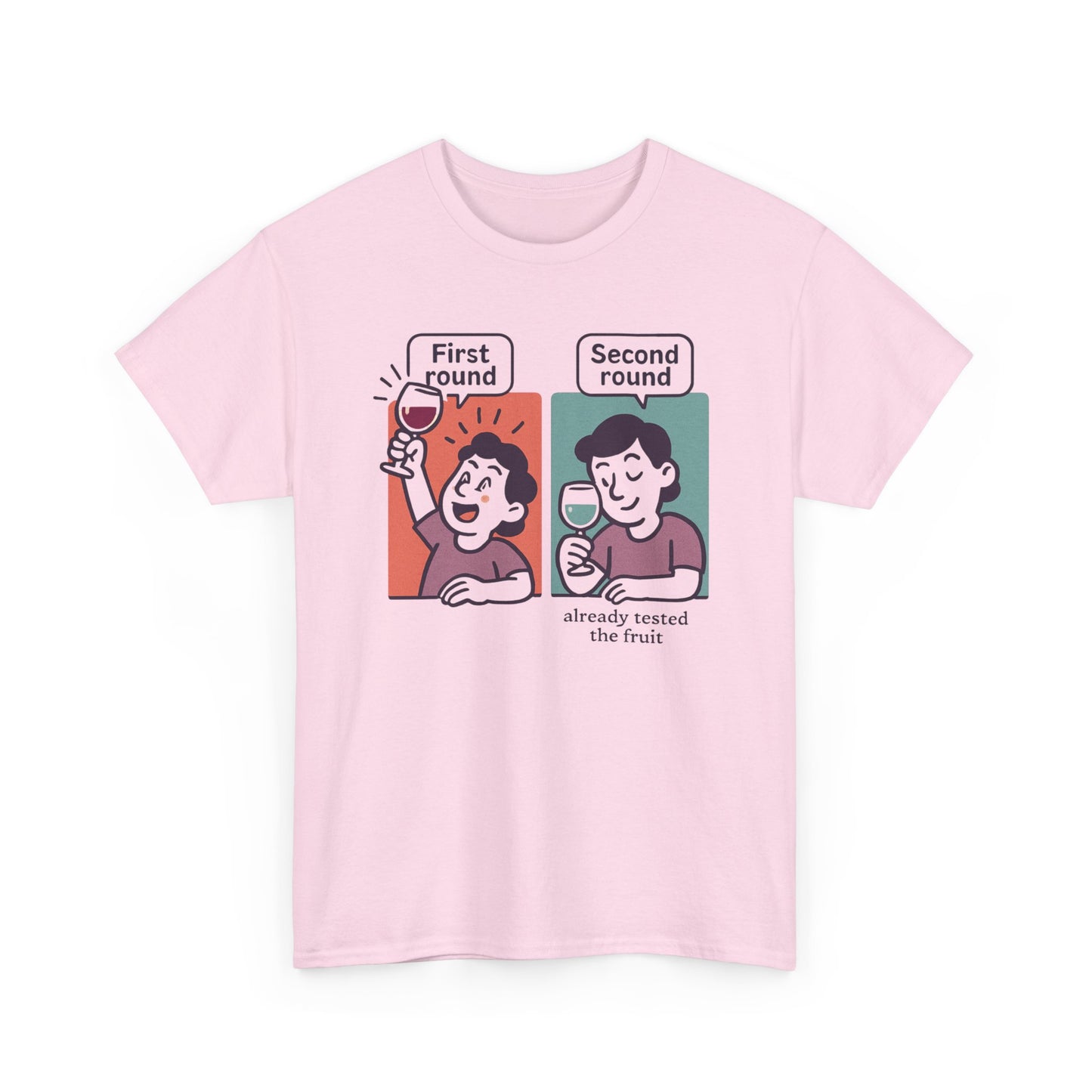 T-Shirt — "First round / Second round: already tasted the fruit" Comic Graphic Tee