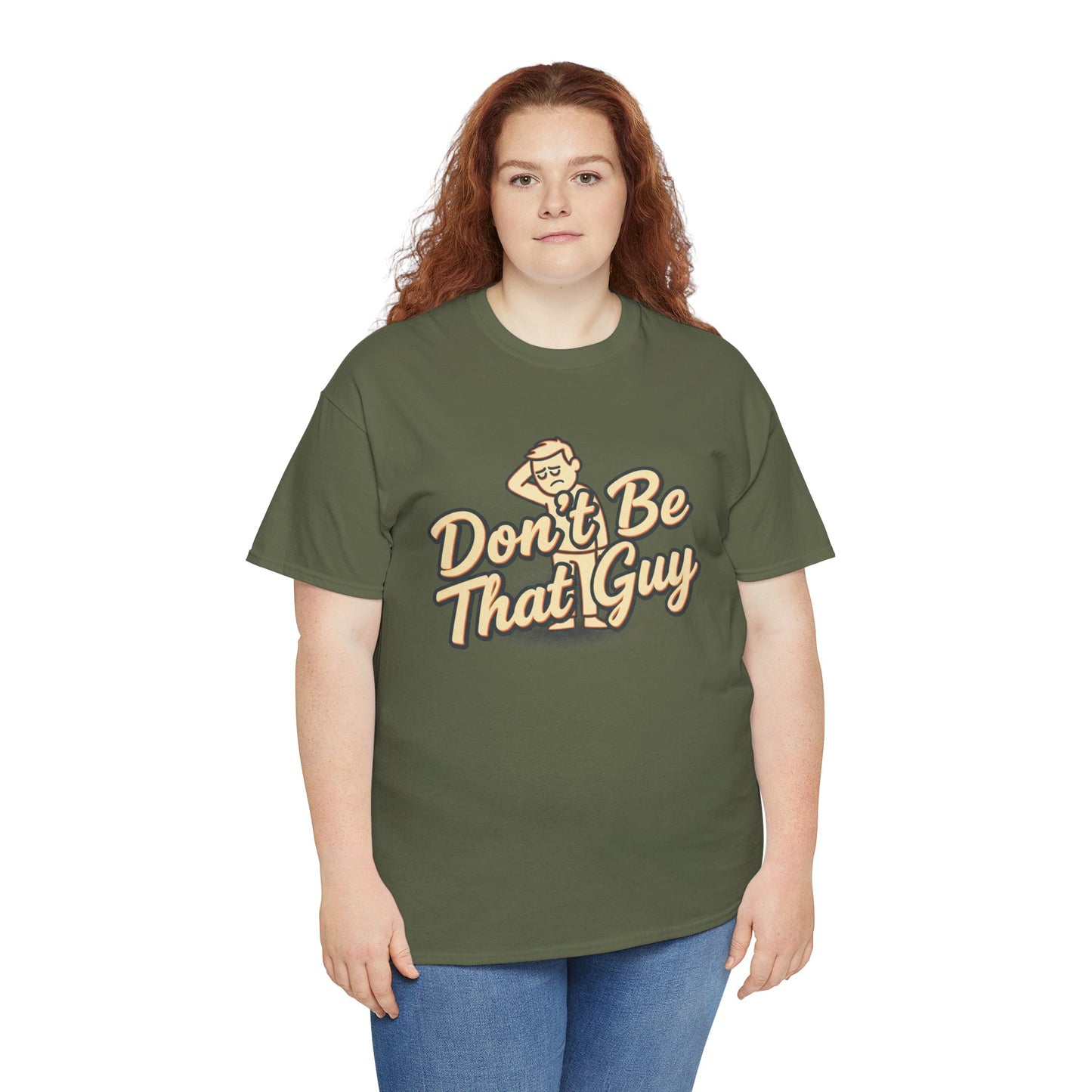 Don't Be That Guy Tee — Retro Graphic White T‑Shirt Printify