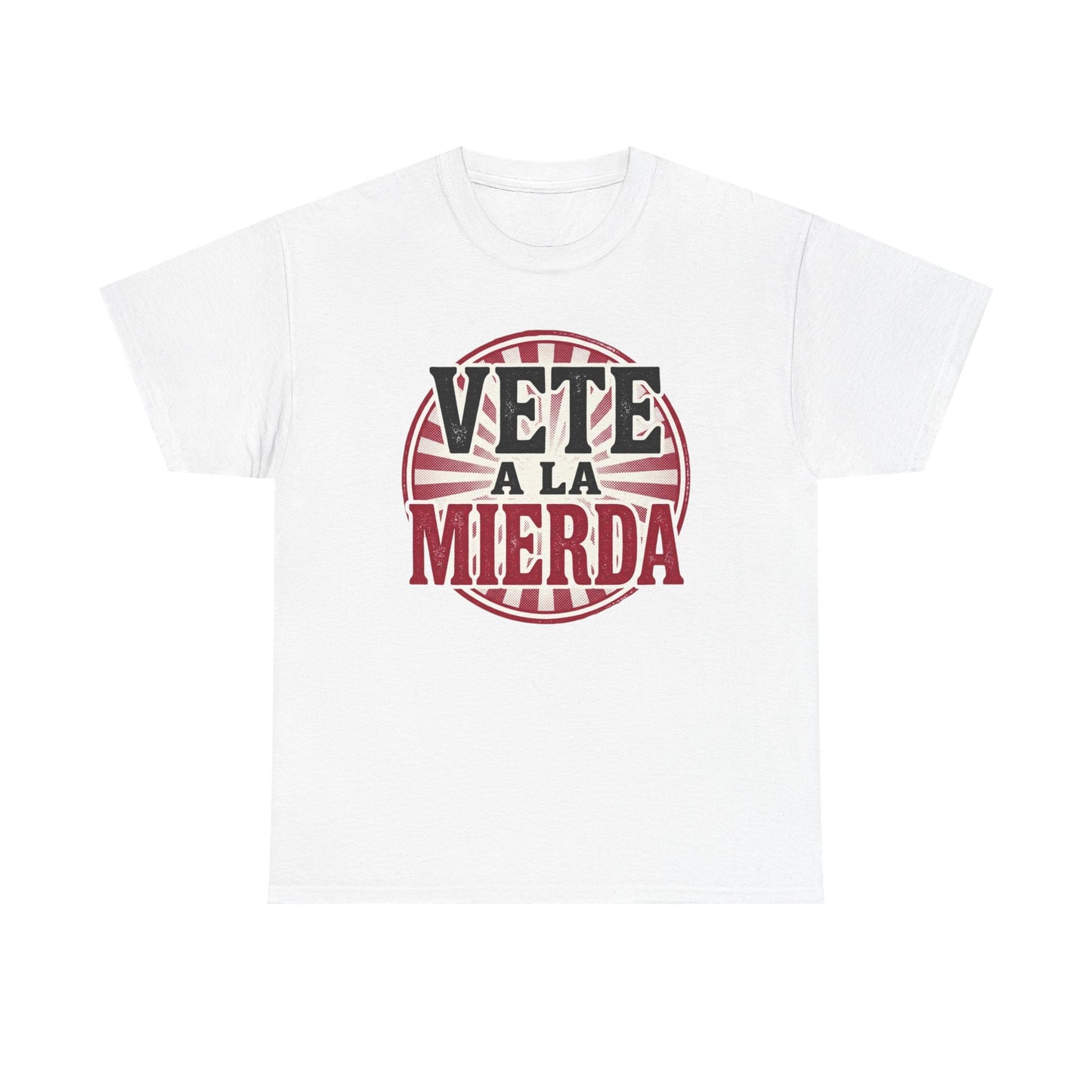 Vete a la Mierda Graphic Tee – Bold Spanish Statement Shirt