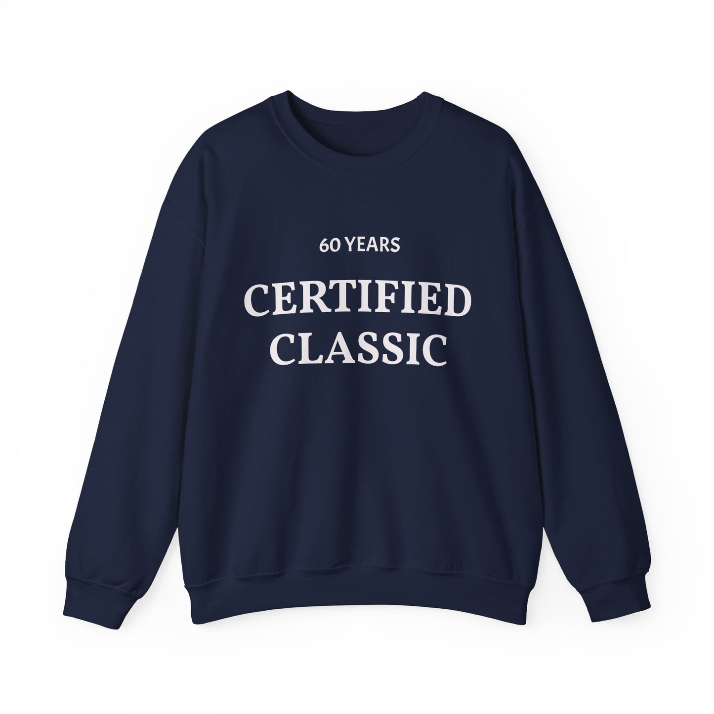 60 Years Certified Classic Sweatshirt