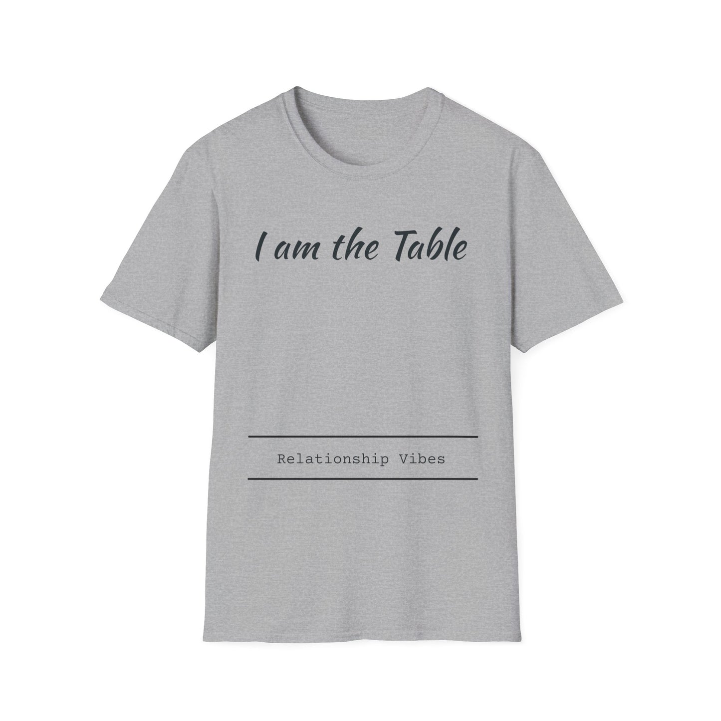 I am the Table