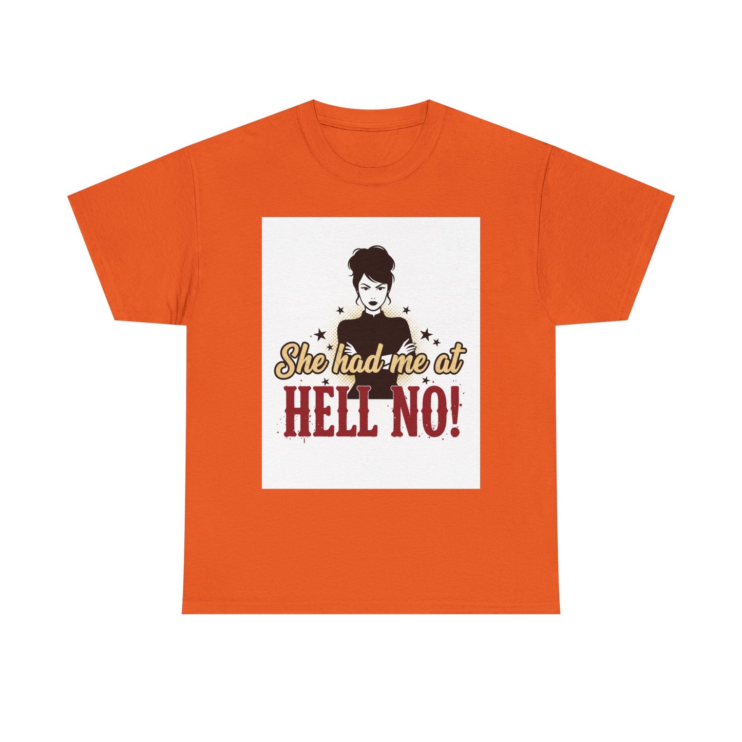 She Had Me At Hell No! Tee – Sassy Retro Graphic T-Shirt