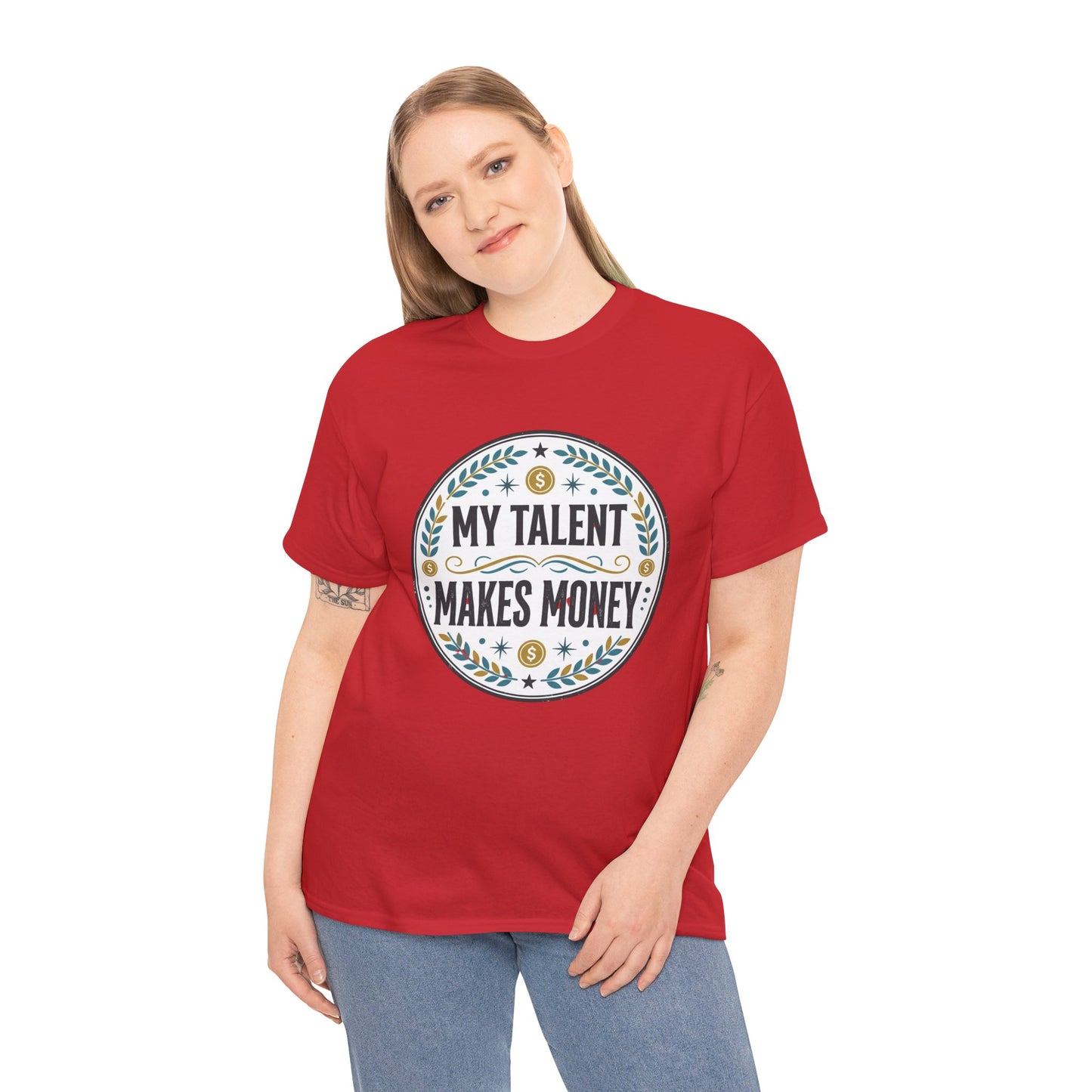 My Talent Makes Money T-Shirt — Inspirational Hustle Graphic Tee Printify
