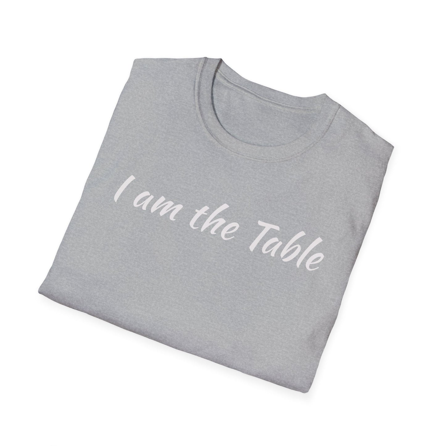 I am the Table