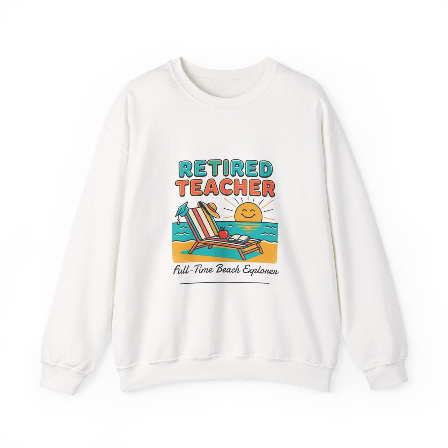 Retired Teacher Crewneck Sweatshirt | Beach Life, Retirement, Personalized Year