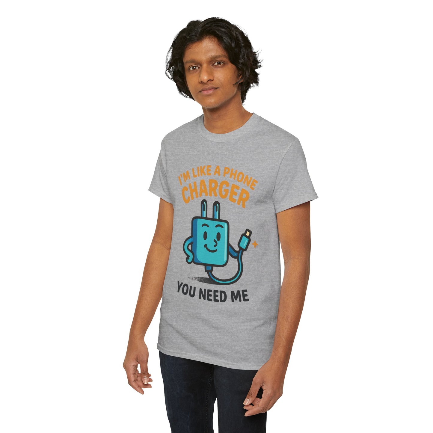 I’m Like a Phone Charger T-Shirt – Cute Tech Pun Tee (“You Need Me”)