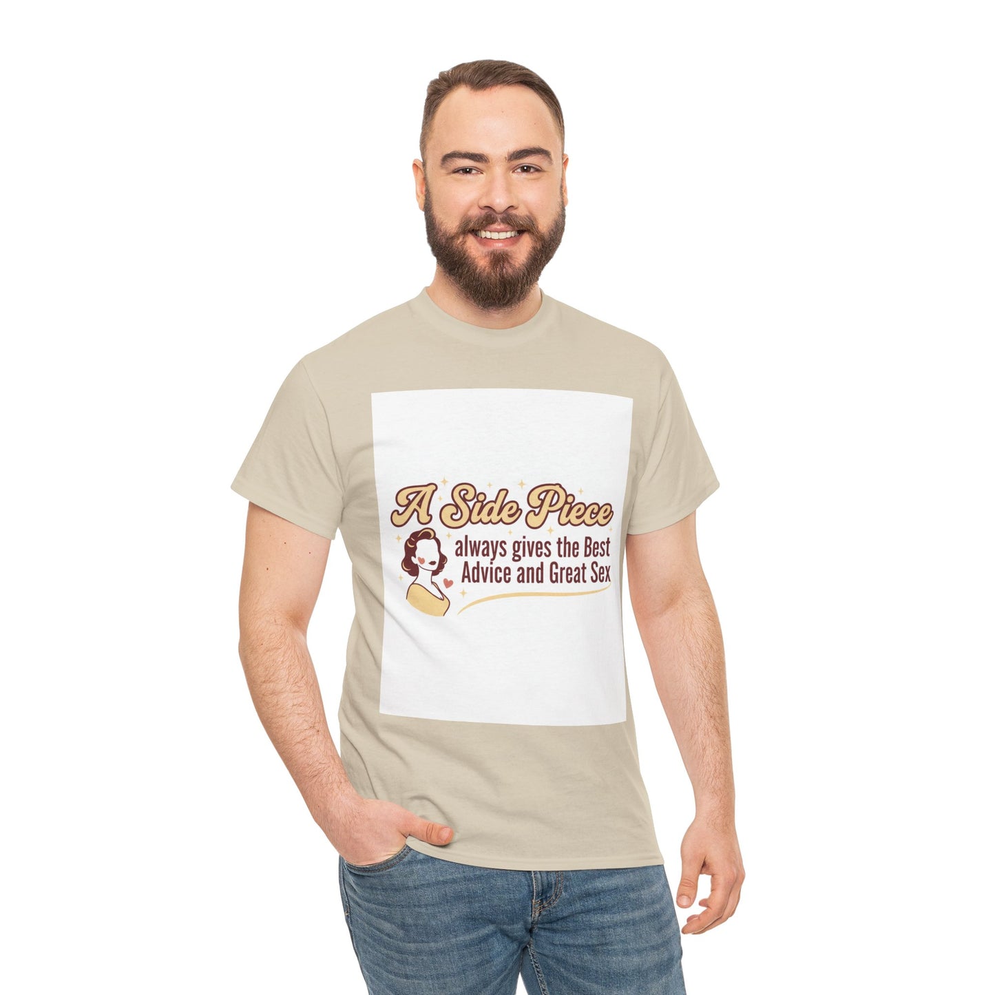 T-Shirt — “A Side Piece always gives the Best Advice and Great Sex” Graphic Tee