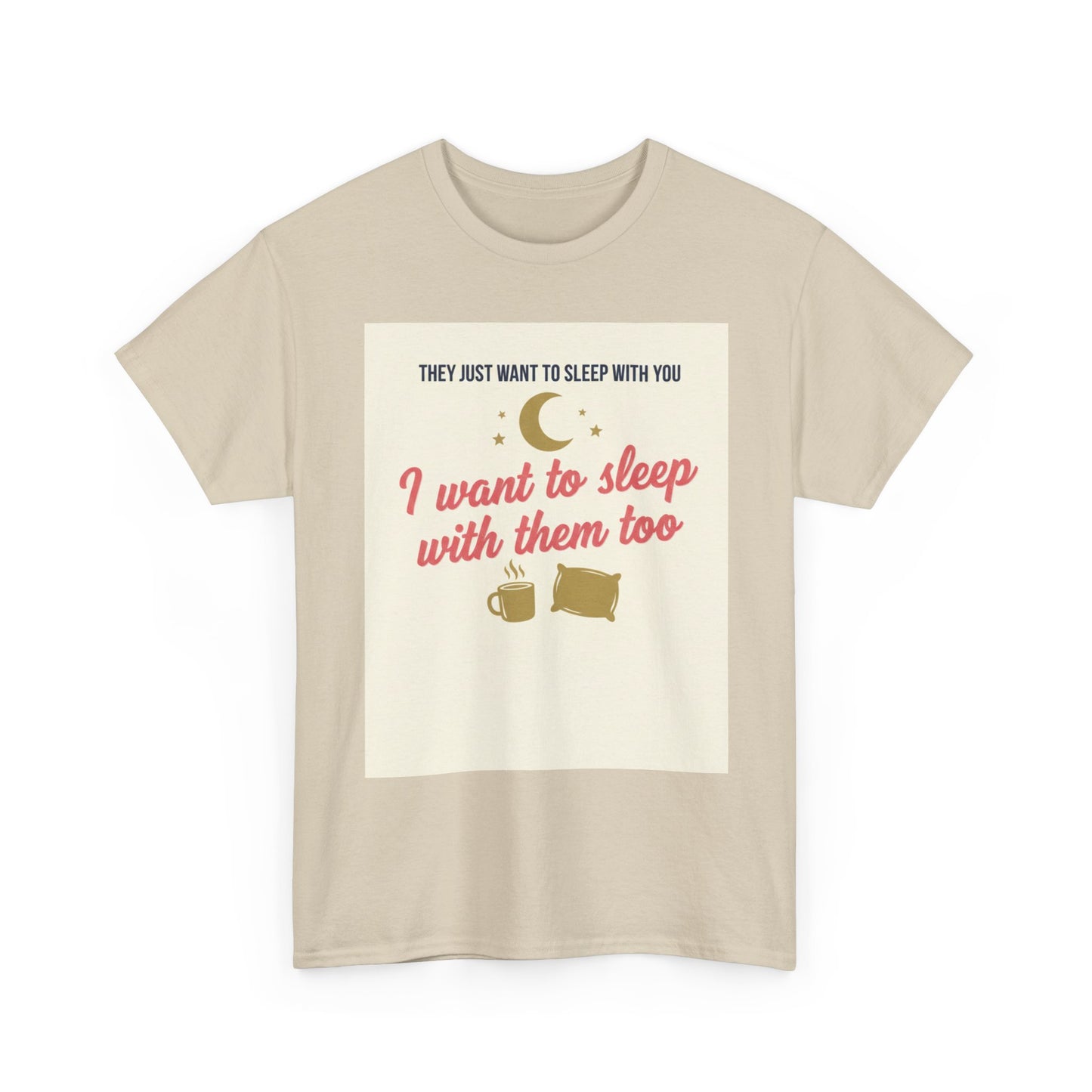 Sleepy Cats T-Shirt — "I Want to Sleep with Them Too" Cute Nighttime Pet Tee