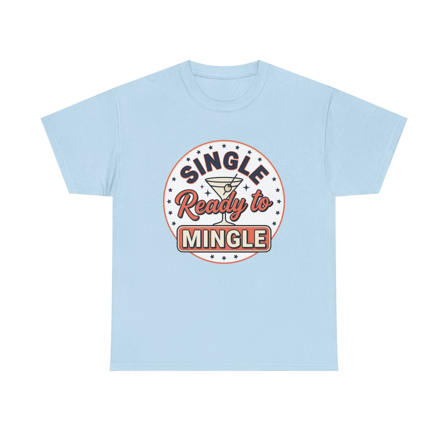 Single — Ready to Mingle Tee
