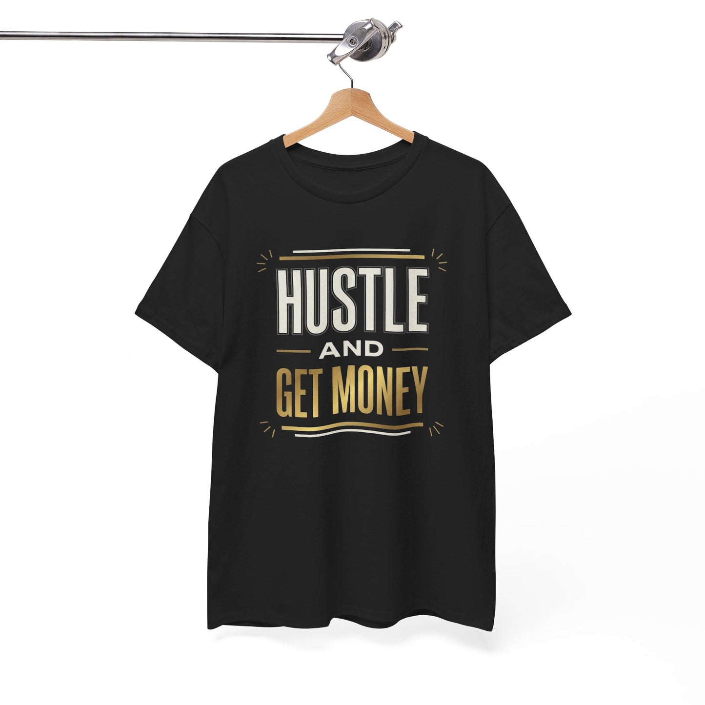 Hustle and Get Money Tee - Motivational Streetwear Graphic T-Shirt