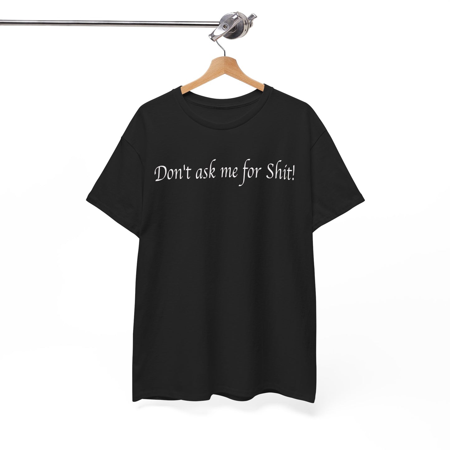 Don't ask me