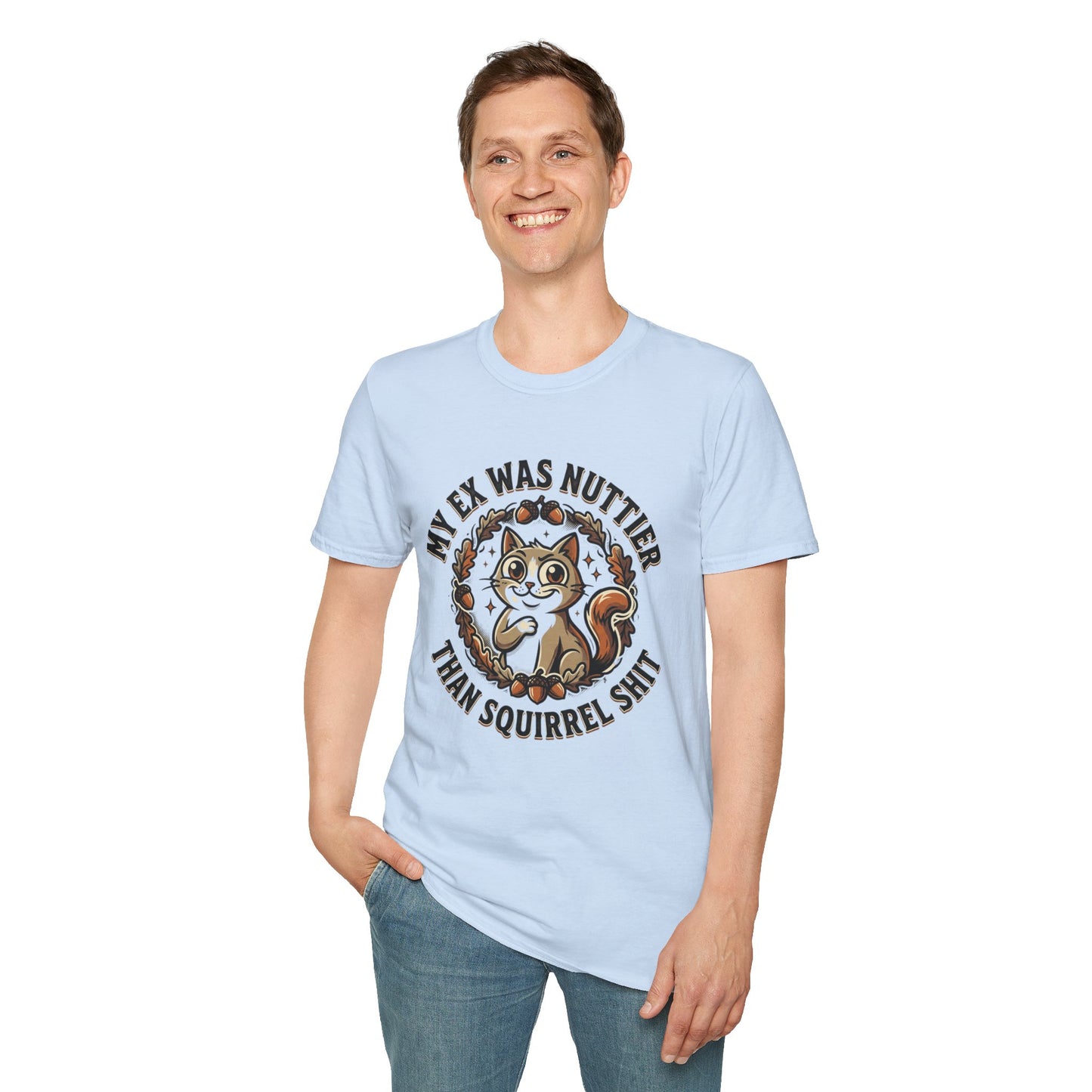 My Ex Was Nuttier Than Squirrel Shit T-Shirt