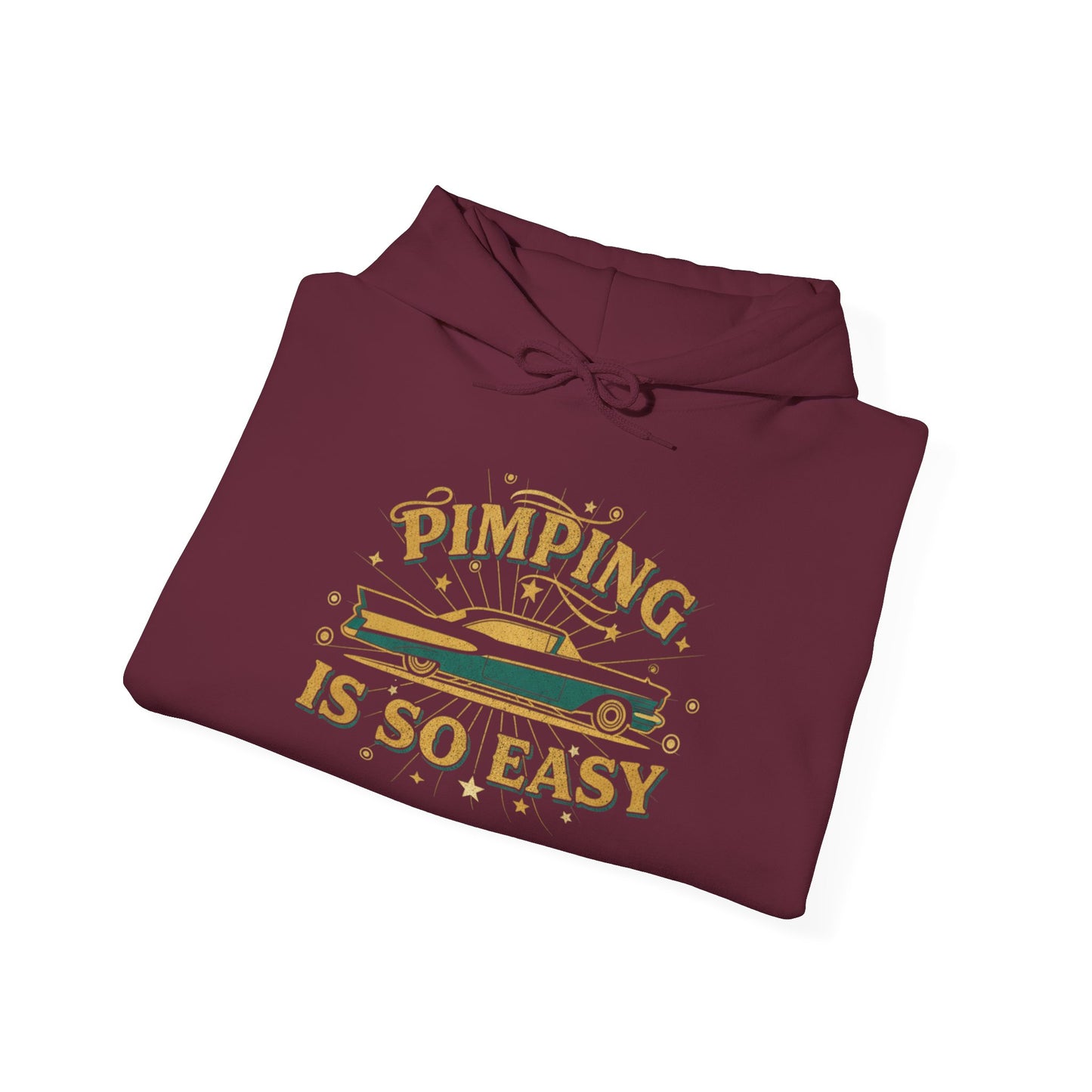Hoodie — "Pimping Is So Easy" Vintage Lowrider Graphic Hoodie
