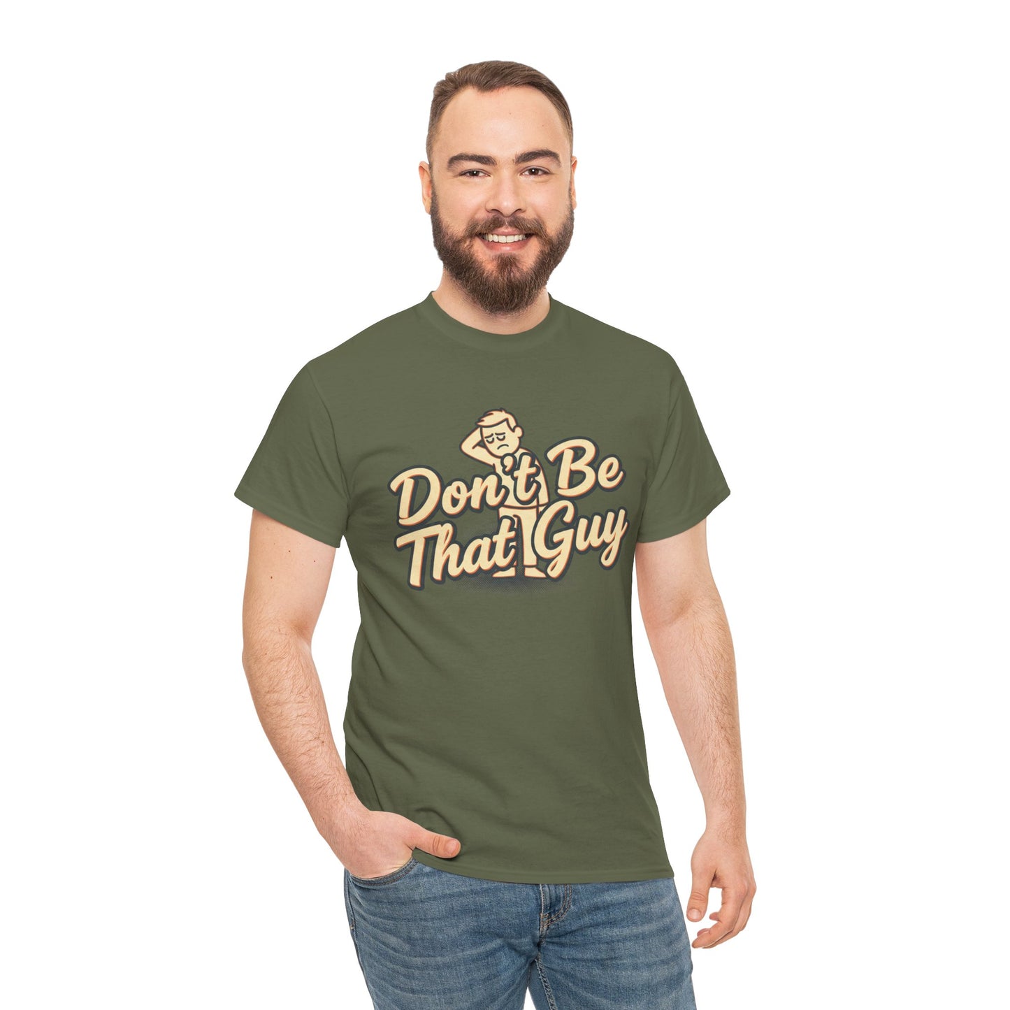 Don't Be That Guy Tee — Retro Graphic White T‑Shirt Printify