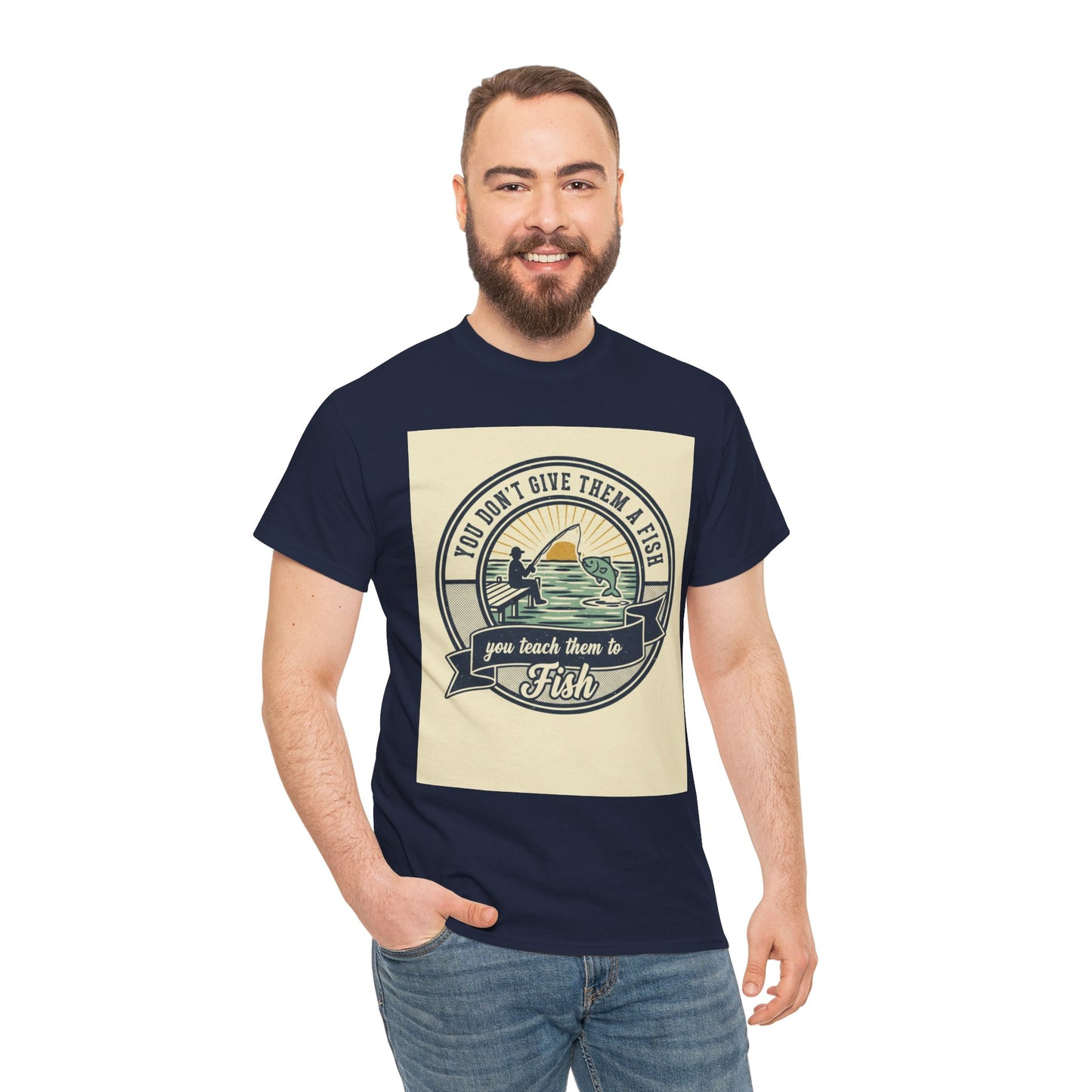 Fishing Vintage Badge T-Shirt — "You Don’t Give Them a Fish, You Teach Them to Fish" Graphic Tee
