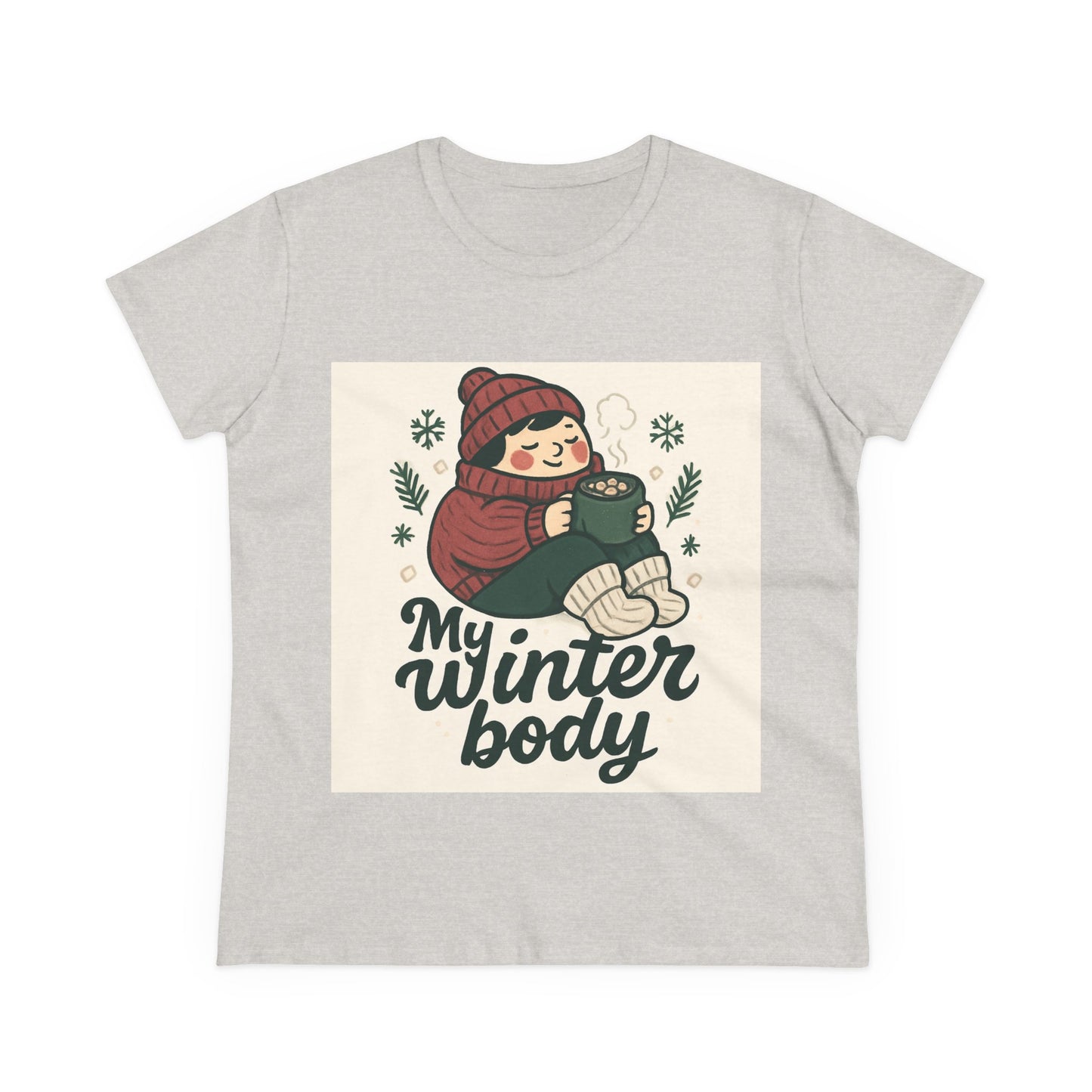 My Winter Body Women's Tee — Cozy Hot Cocoa Graphic T-Shirt