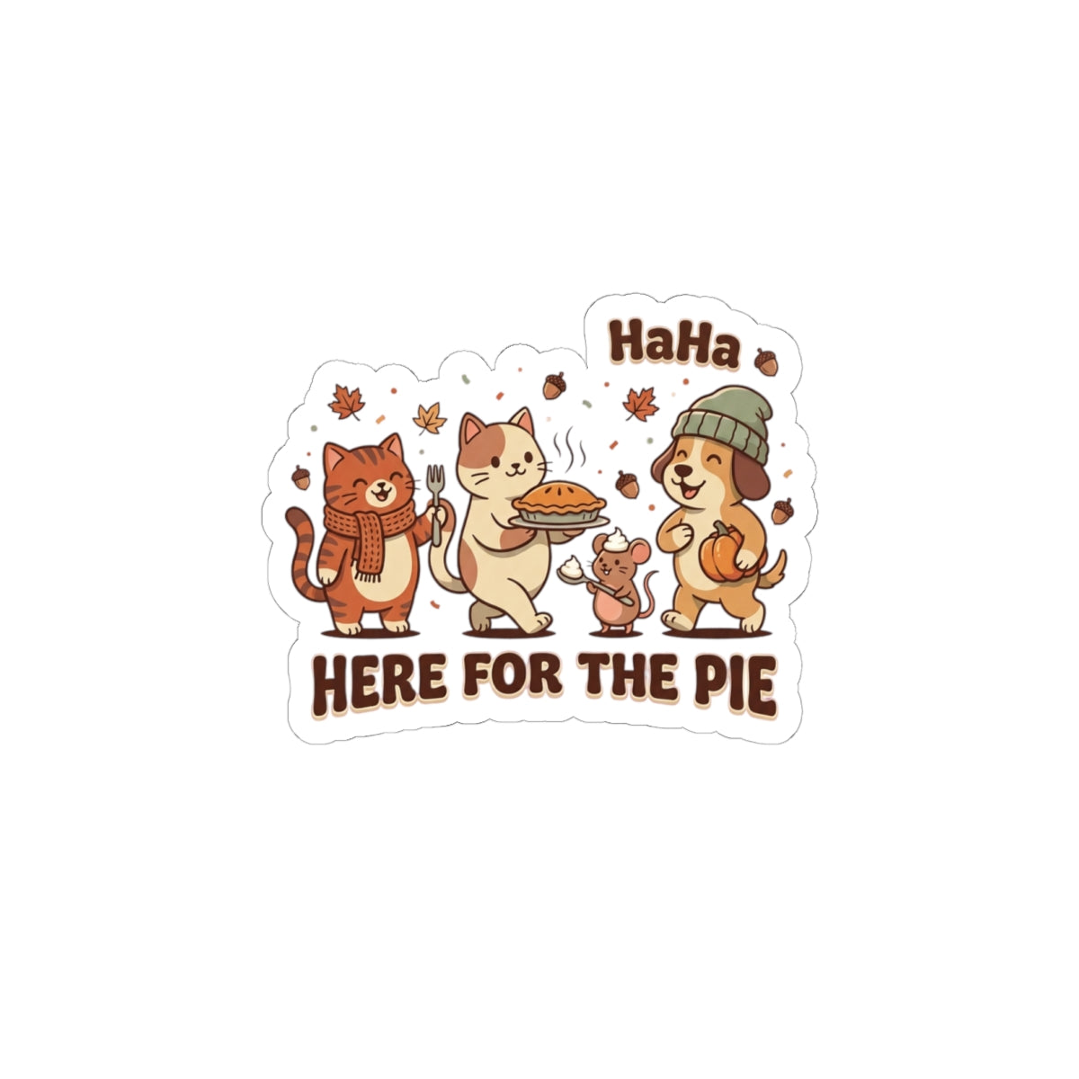 Here for the Pie Kiss-Cut Sticker | Thanksgiving, Fall Pie, Cute Cats