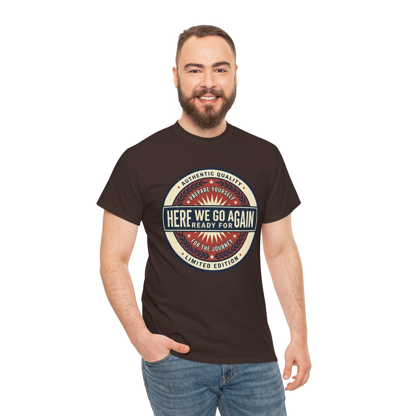Here We Go Again Vintage Badge Tee — Retro Adventure Graphic T-Shirt