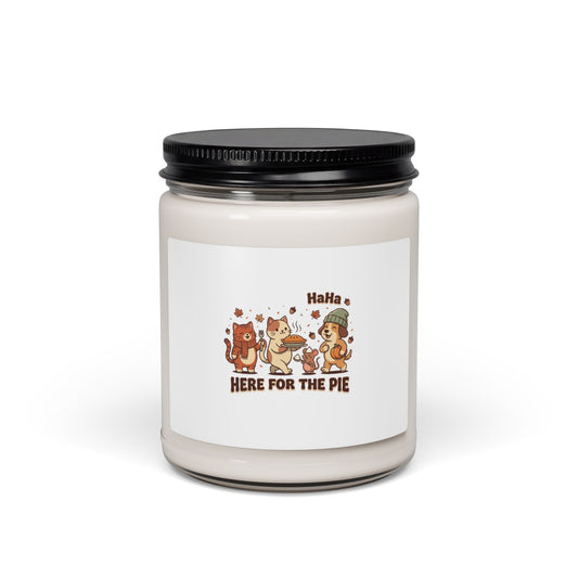 Here for the Pie Candle | Thanksgiving, Harvest Pumpkin Spice Soy