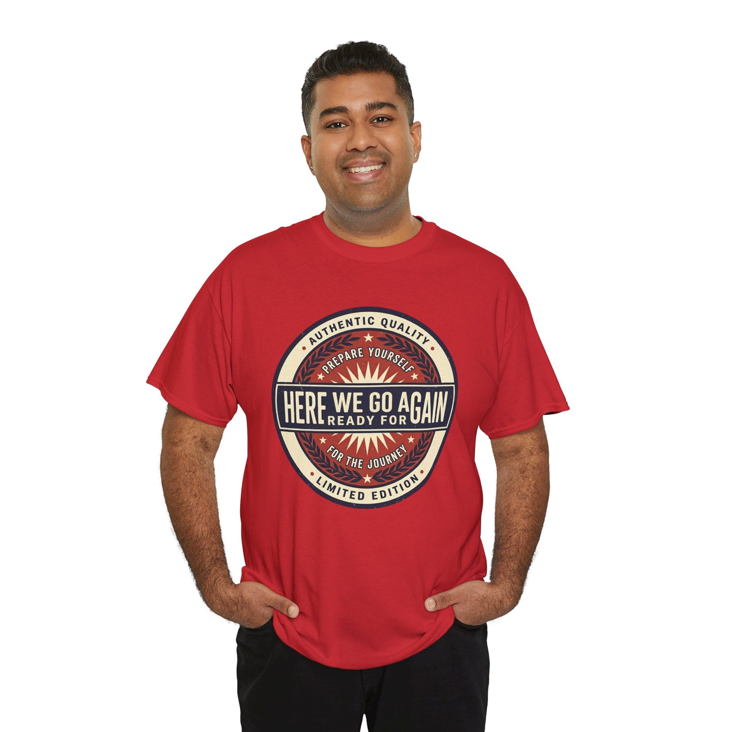 Here We Go Again Vintage Badge Tee — Retro Adventure Graphic T-Shirt