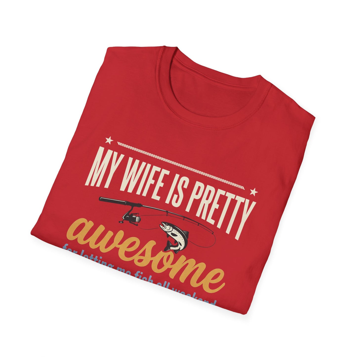 My Wife Is Pretty Awesome Fishing T-Shirt — Funny Husband Gift for Anglers