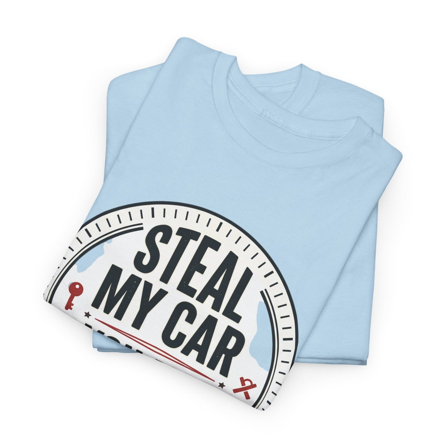 “Steal My Car You May Get Shot” Funny Garage & Car Owner Tee
