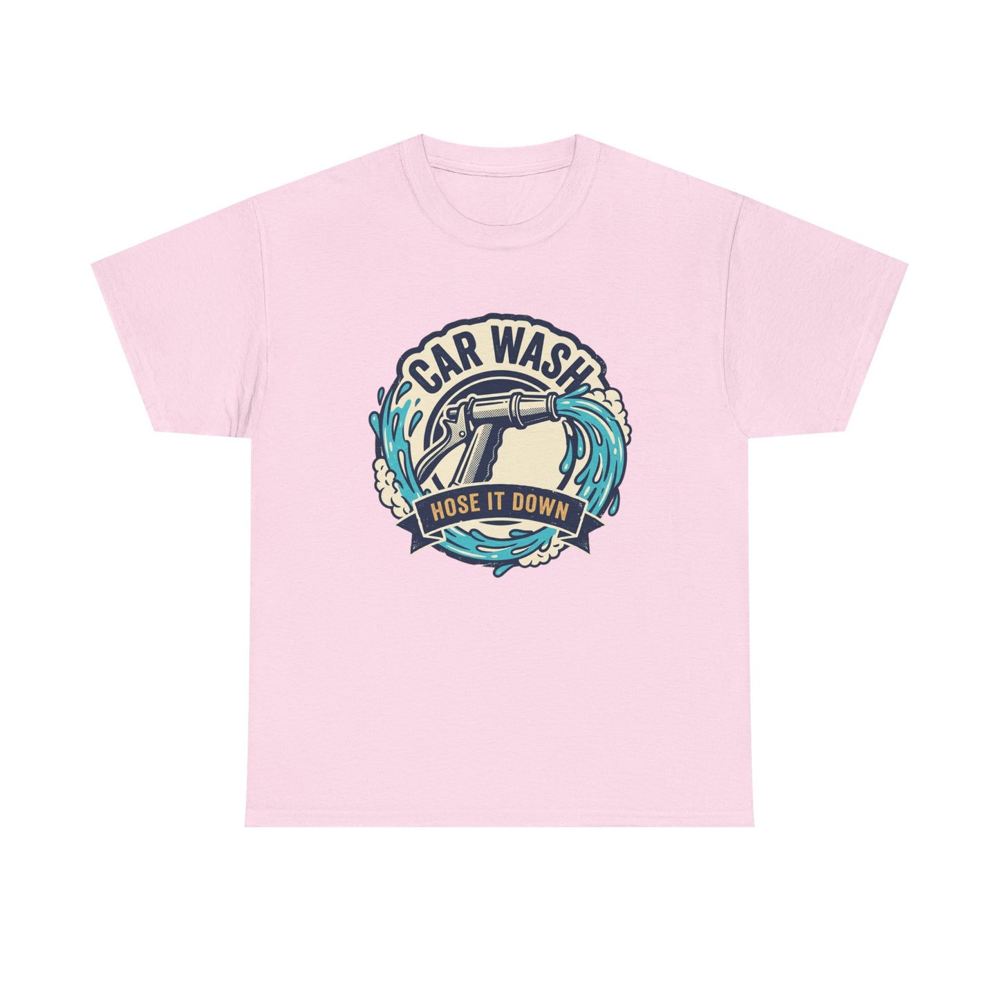 Car Wash T-Shirt — "Hose It Down" Graphic Tee for Auto Enthusiasts