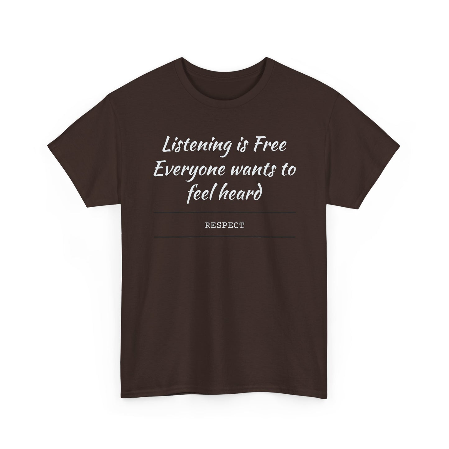 Listening is Free, Feel Heard