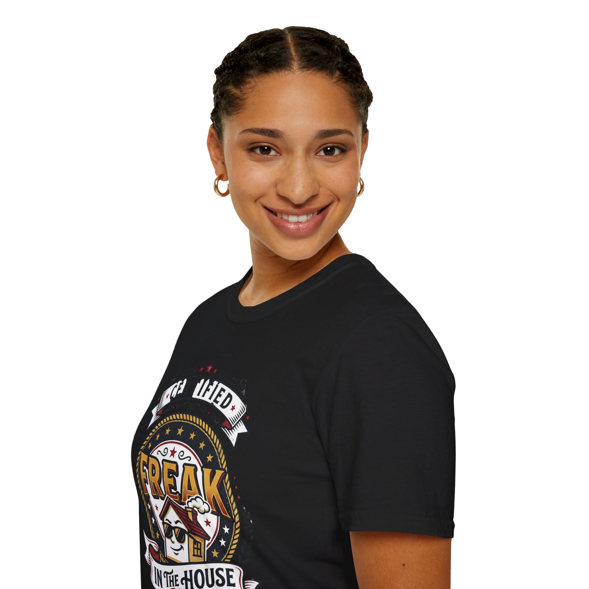 Certified Freak In The House Graphic T-Shirt Printify