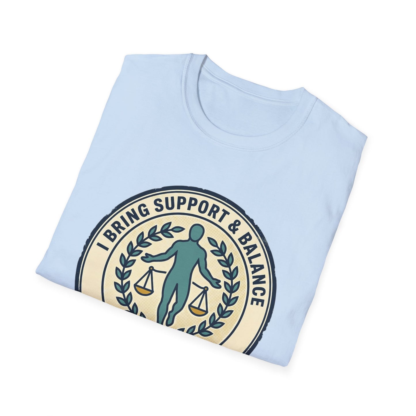 I Bring Support & Balance Graphic Tee-Balance & Support T-Shirt