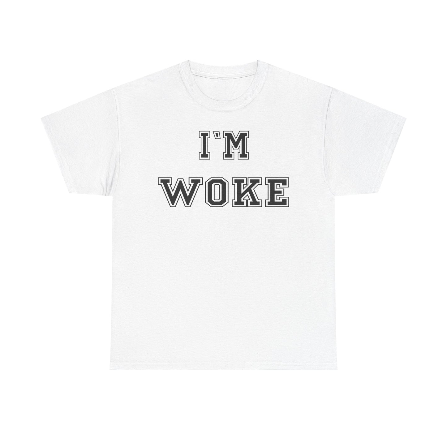 I'm Woke