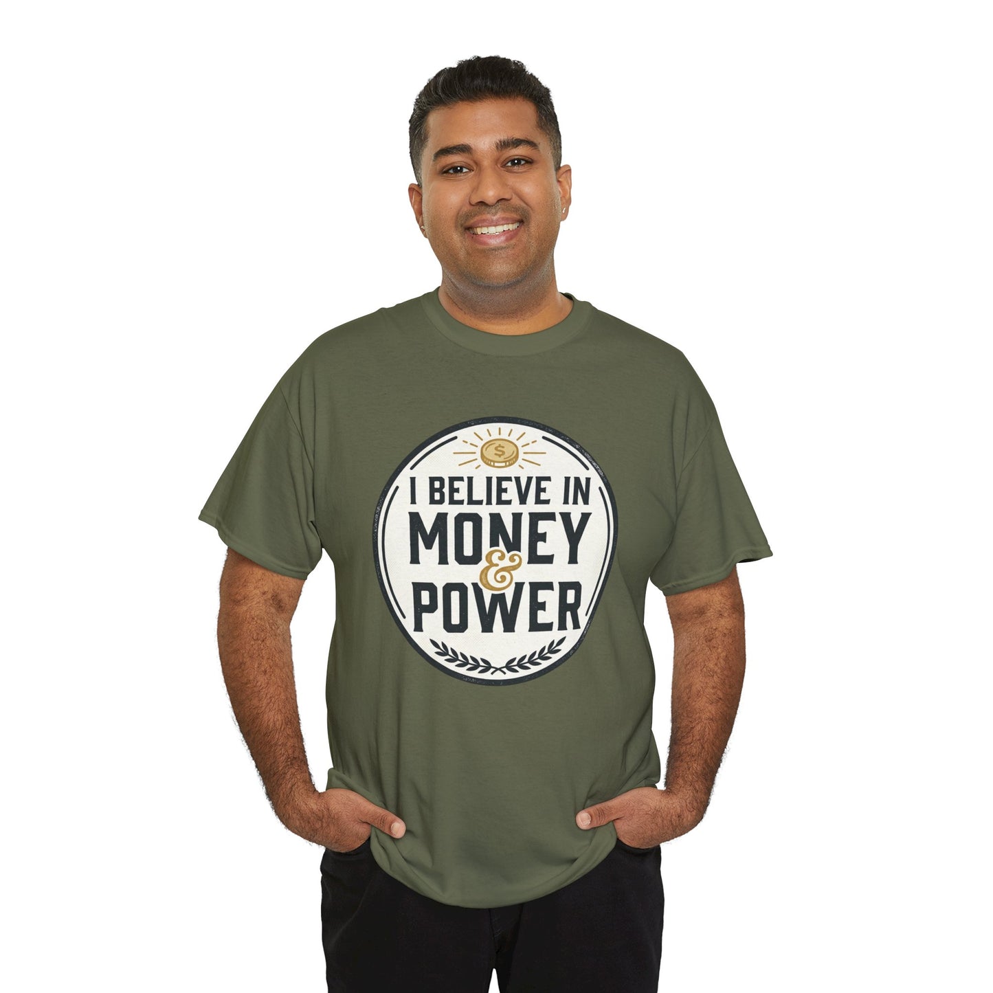 I Believe in Money & Power T-Shirt — Motivational Retro Graphic Tee