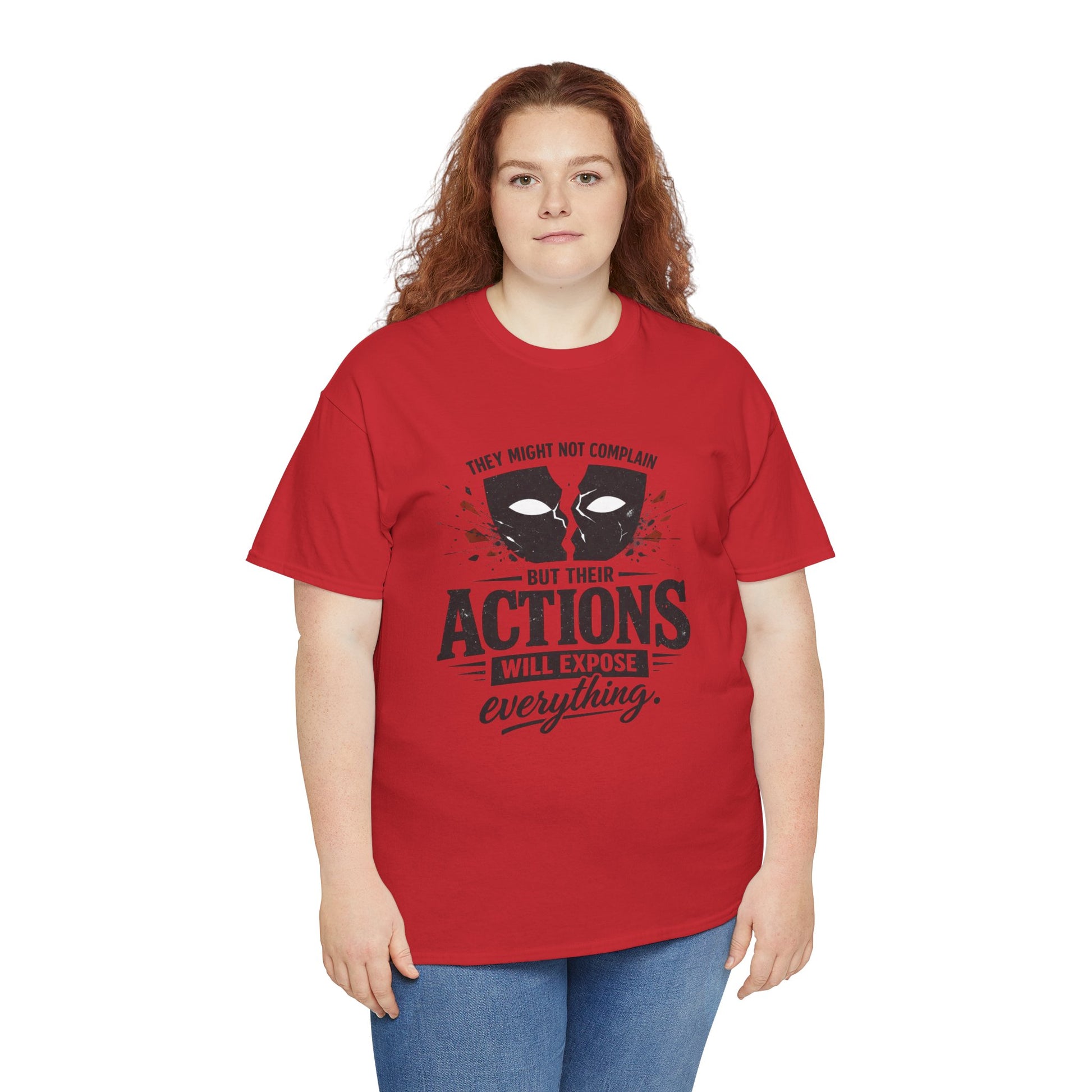 T-Shirt — "Their Actions Will Expose Everything" Motivational Graphic Tee Printify