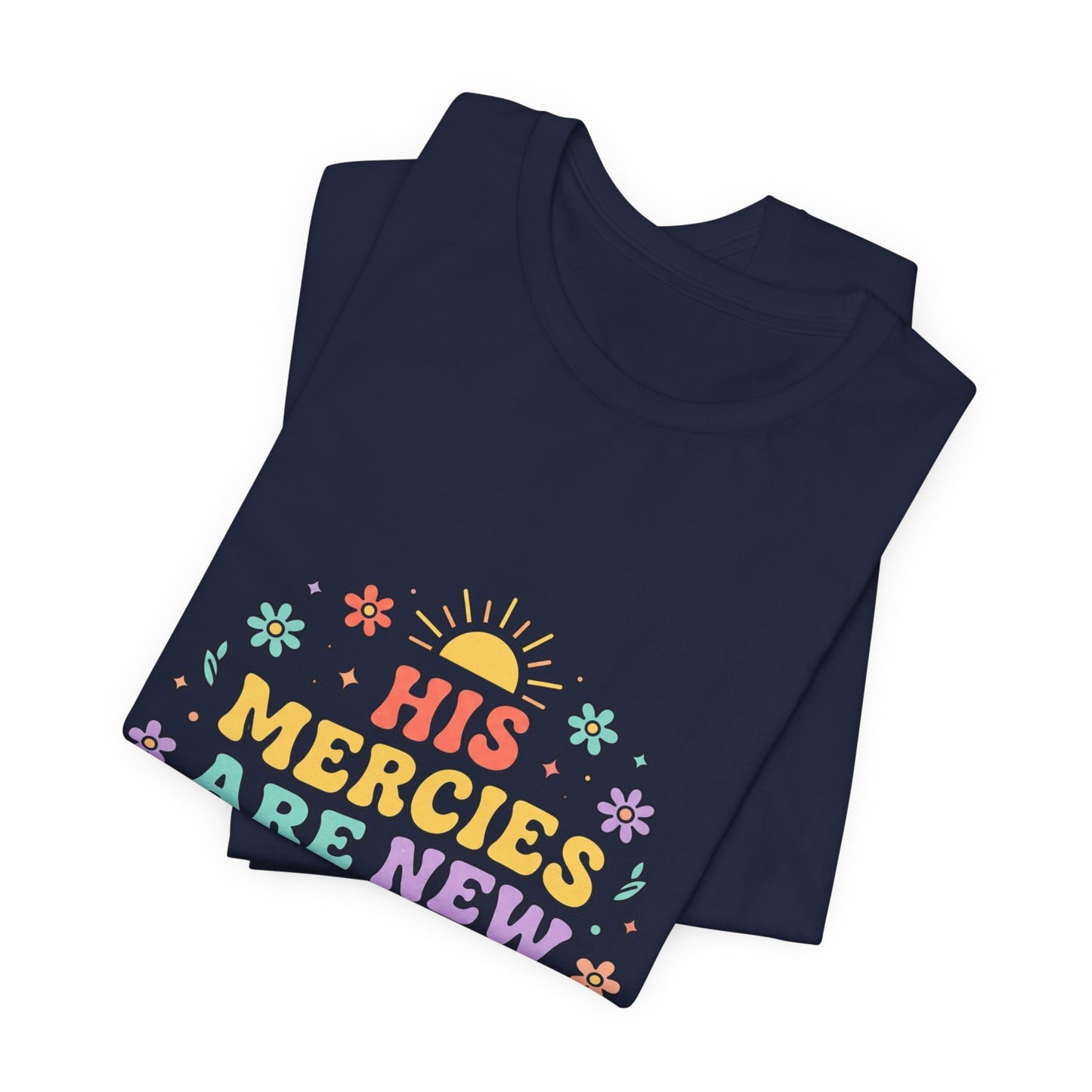 His Mercies Are New Every Morning T‑Shirt | Christian pastel groovy encouragement