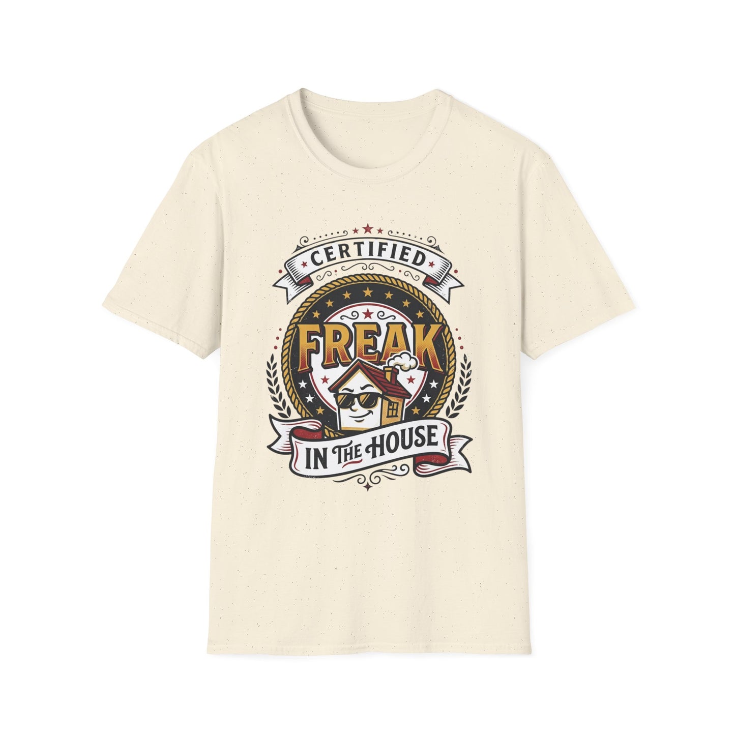 Certified Freak In The House Graphic T-Shirt Printify