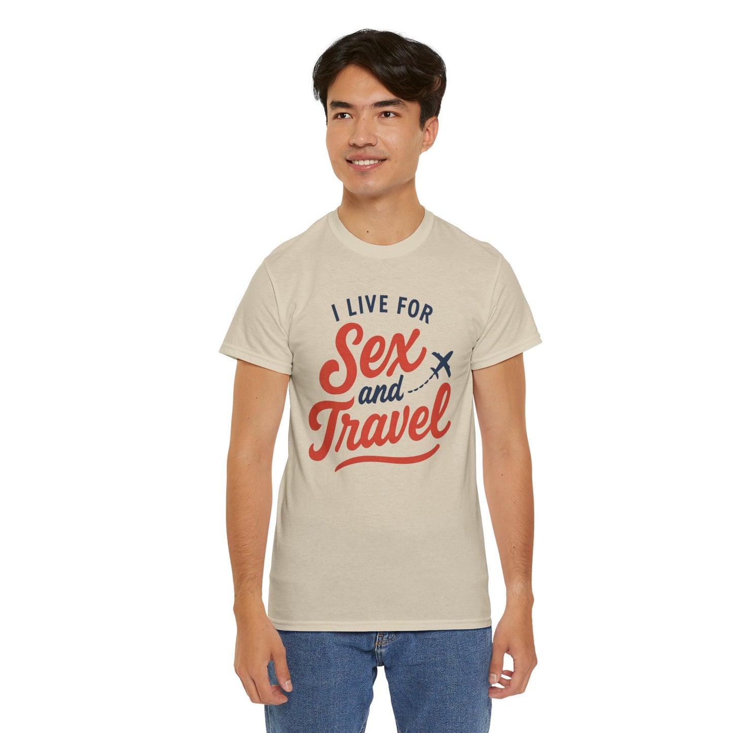 Sex and Travel T-Shirt — I Live For Sex and Travel Graphic Tee