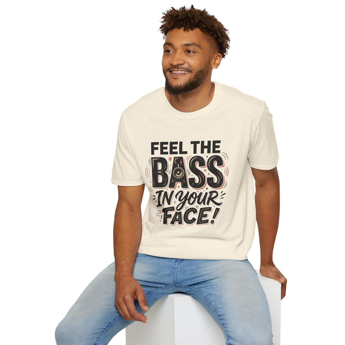 Feel the Bass In Your Face T-Shirt — Graphic Music Lover Tee