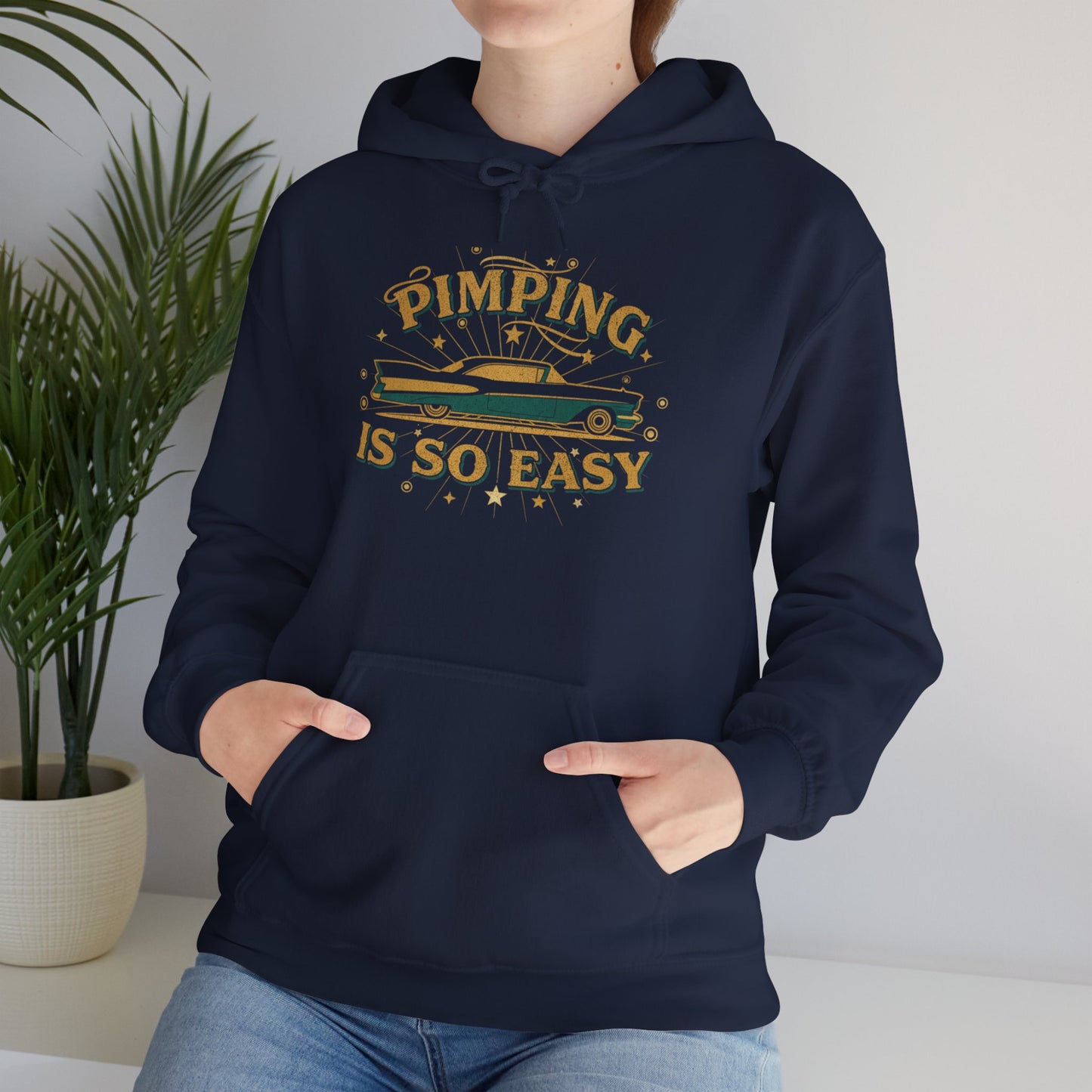 Hoodie — "Pimping Is So Easy" Vintage Lowrider Graphic Hoodie