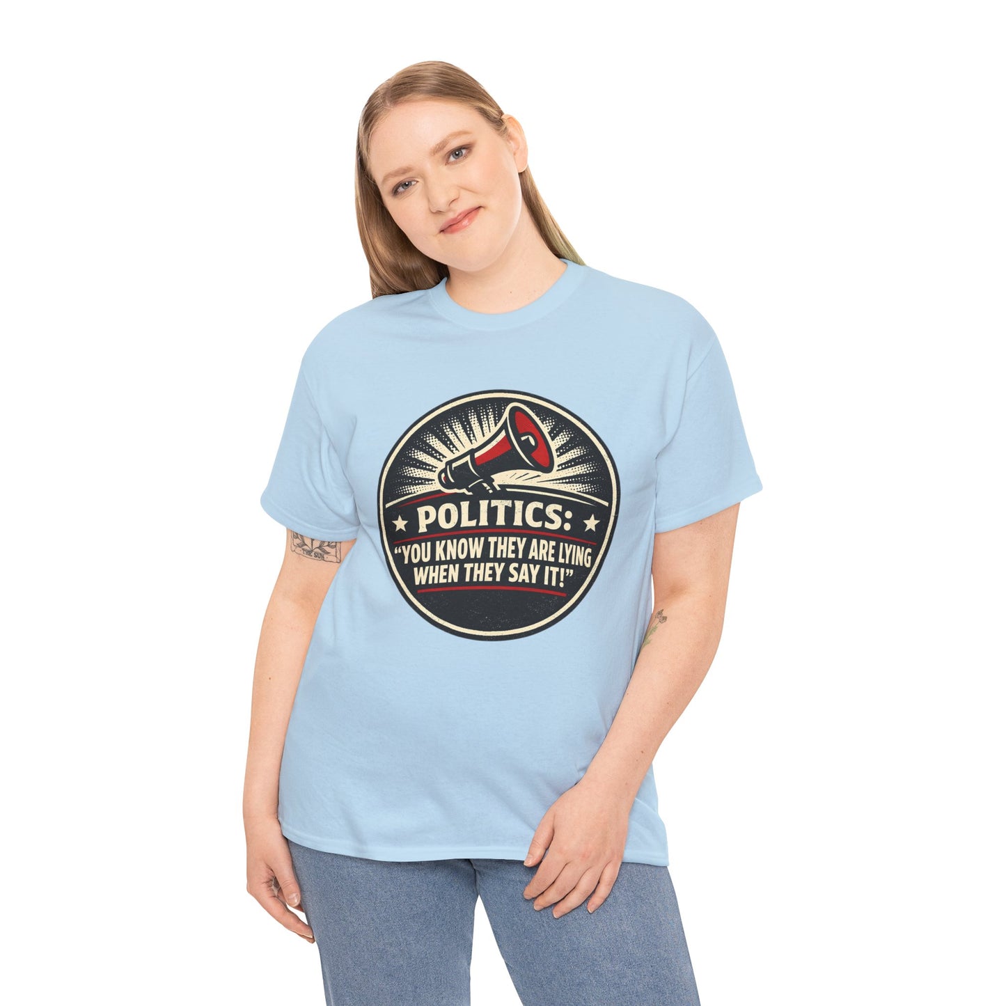 Political Satire T-Shirt — "Politics: You Know They Are Lying When They Say It" Retro Megaphone Tee