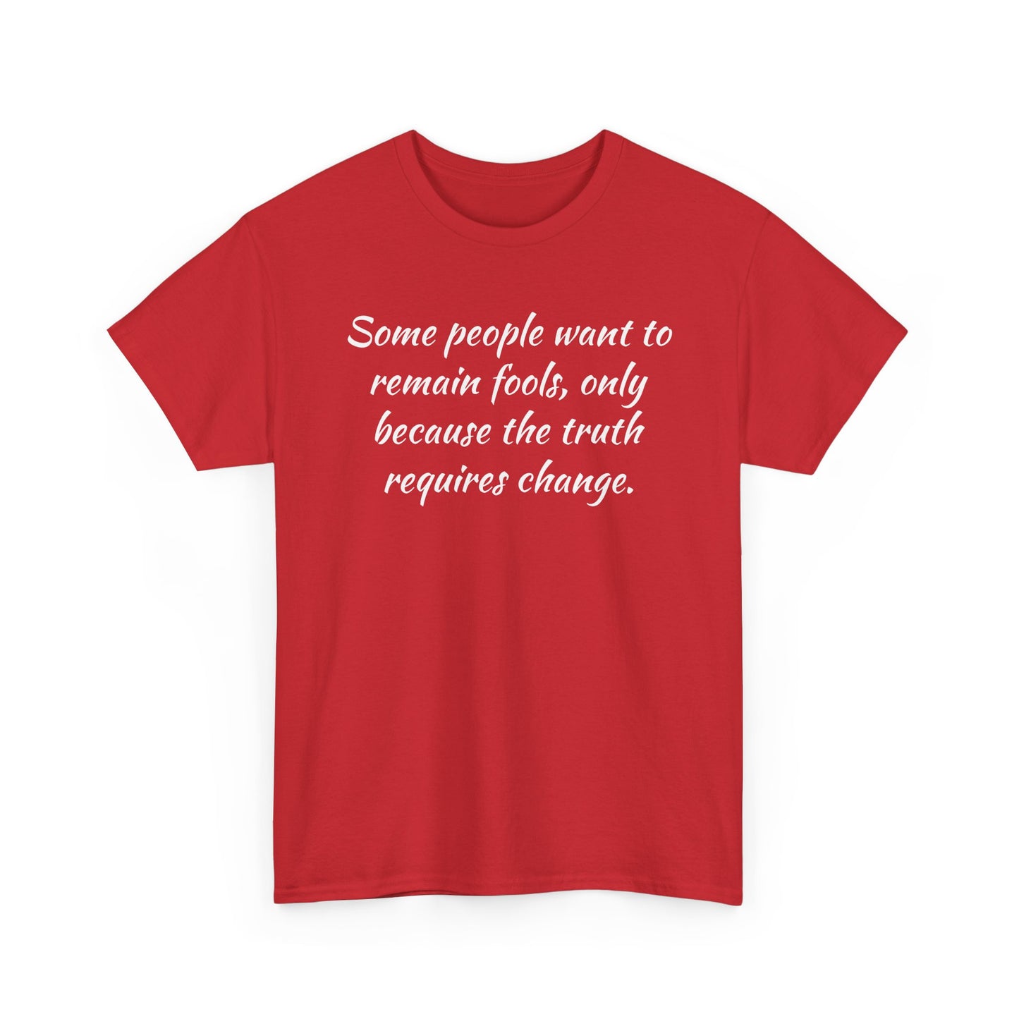 Truth Requires Change