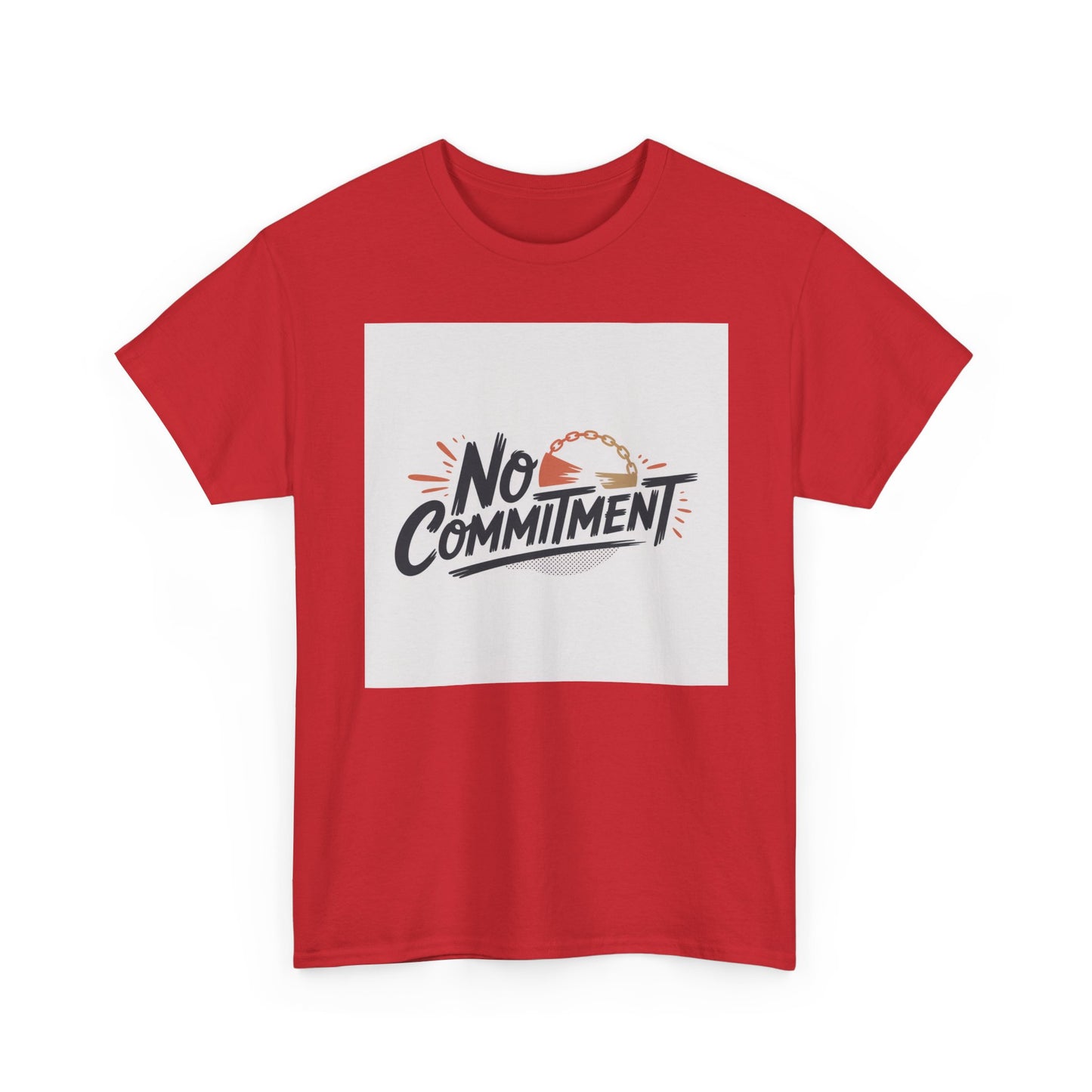 No Commitment T-Shirt — Funny Casual Graphic Tee for Dating & Freedom Lovers