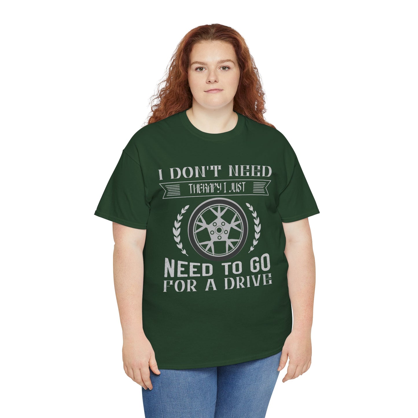 I Don't Need Therapy, Just Need to Go for a Drive