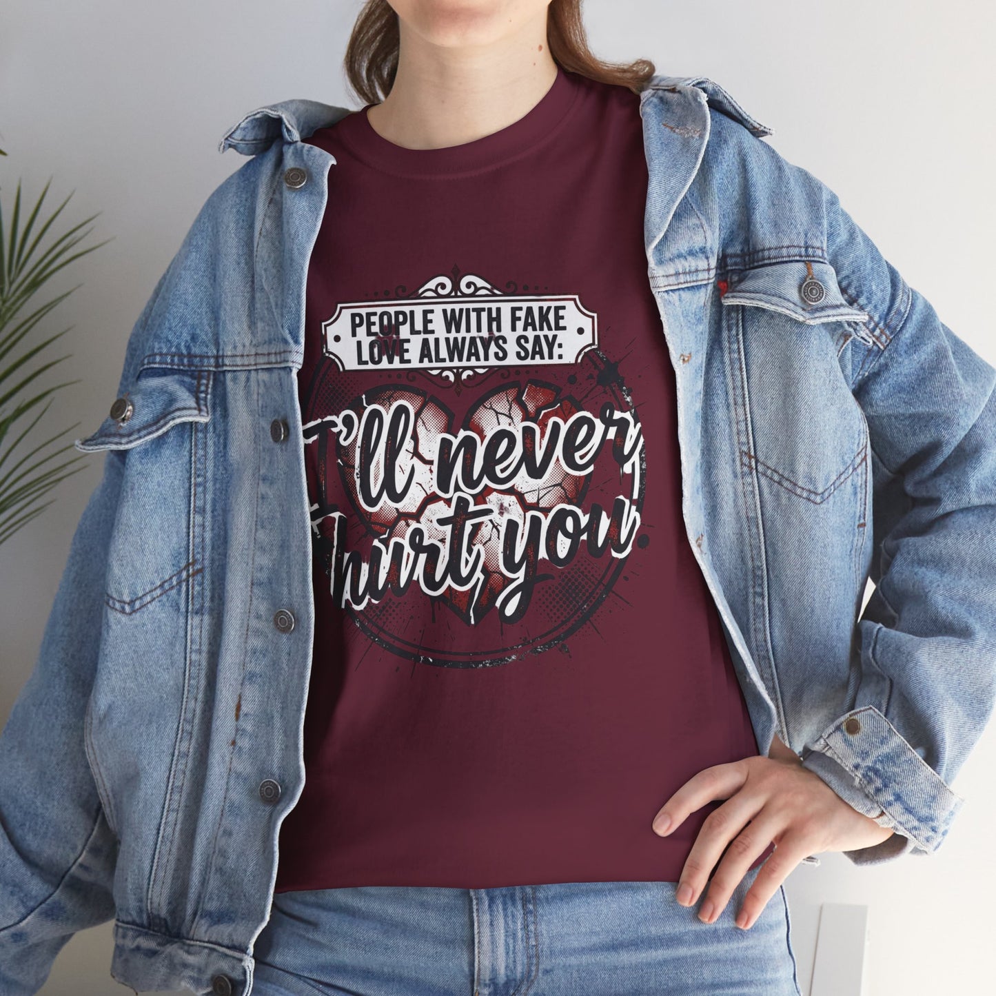 I’ll Never Hurt You Tee — Vintage Heart Quote T-Shirt for Sass & Self-Defense