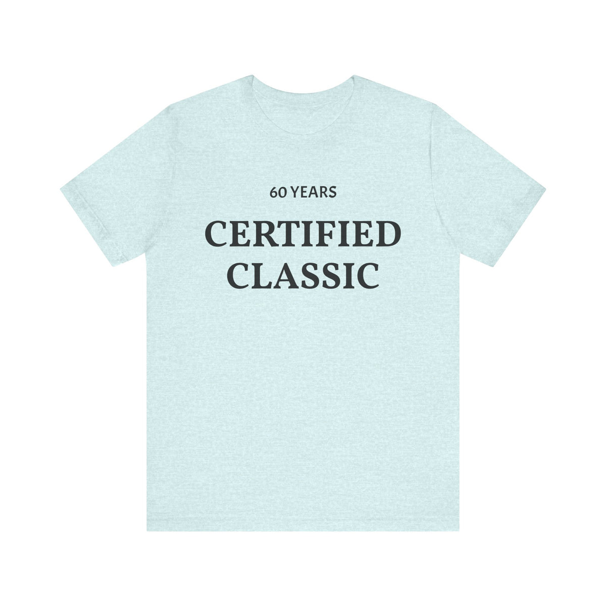 Certified Classic 60 Years T-Shirt