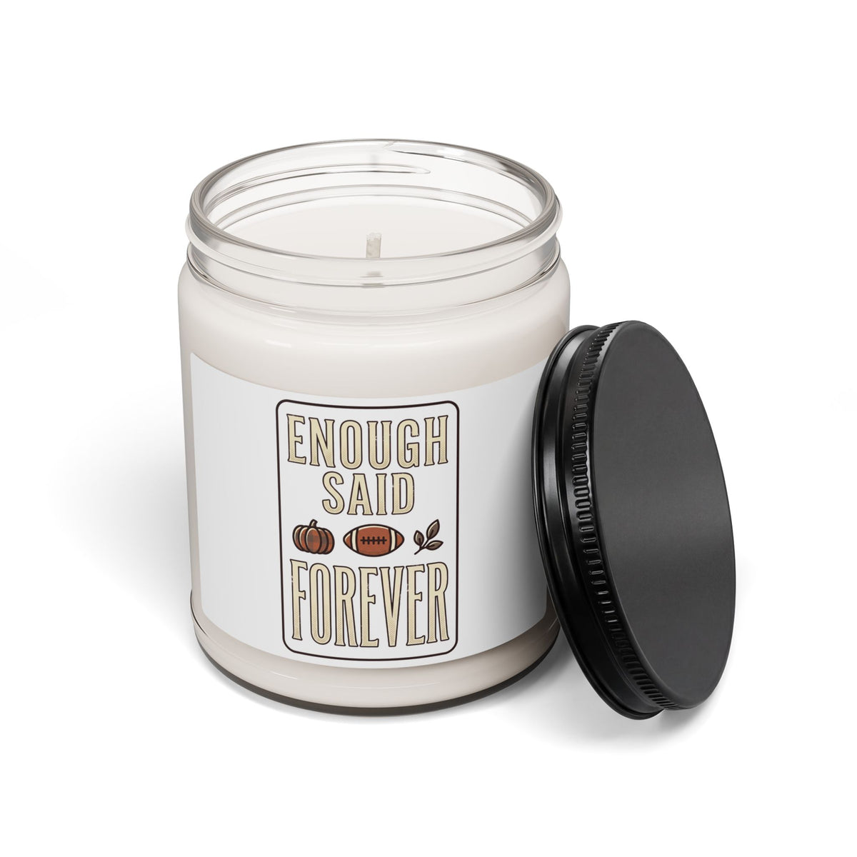 Enough Said Forever Candle, Soy Jar Candle | Football Season, Fall Scent