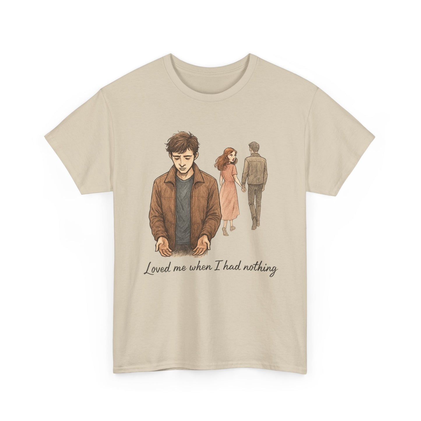 T-Shirt — 'Loved Me When I Had Nothing' Vintage Couple Illustration Tee