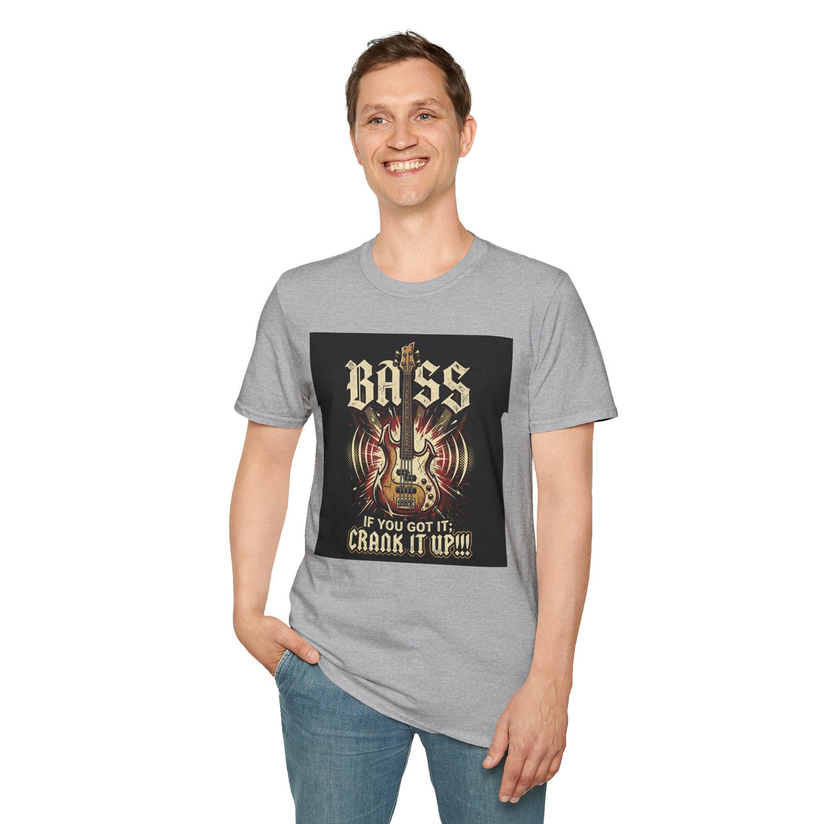 Bass Guitar T-Shirt — "Bass: If You Got It, Crank It Up!" Rock Music Tee
