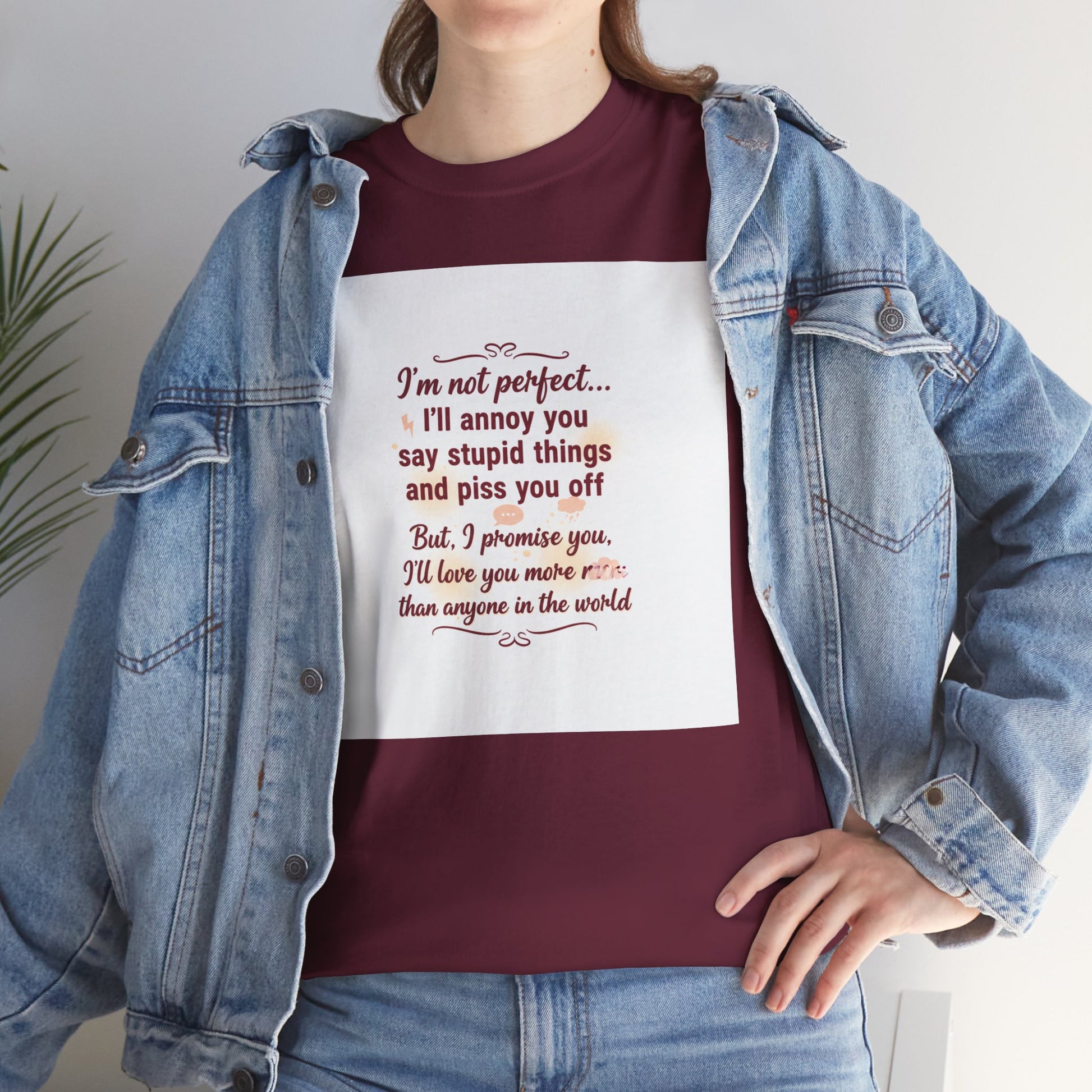 Funny Relationship Tee — “I’m Not Perfect… I’ll Annoy You” Couples T‑Shirt Printify