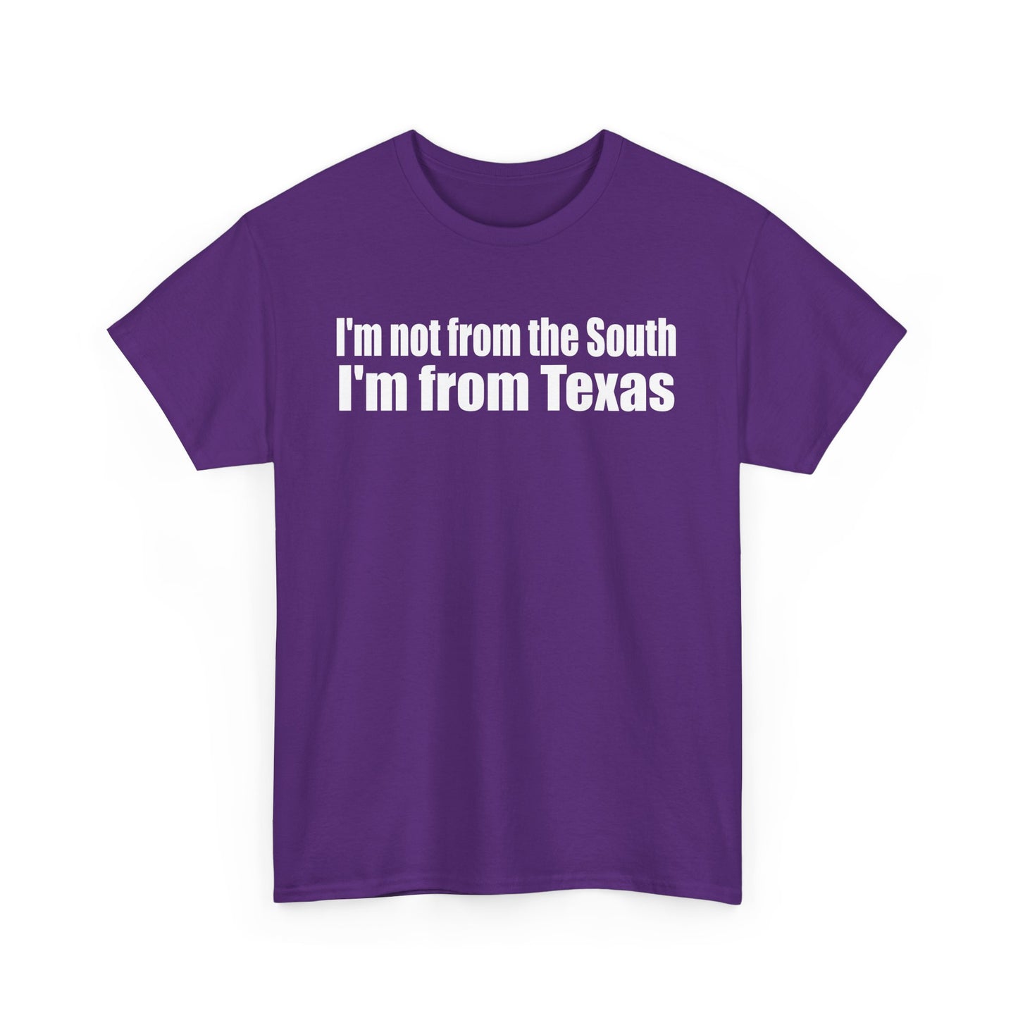 I'm from Texas
