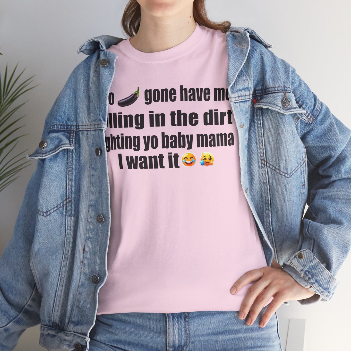 If Yo 🍉 Gone Have Me Rolling in the Dirt